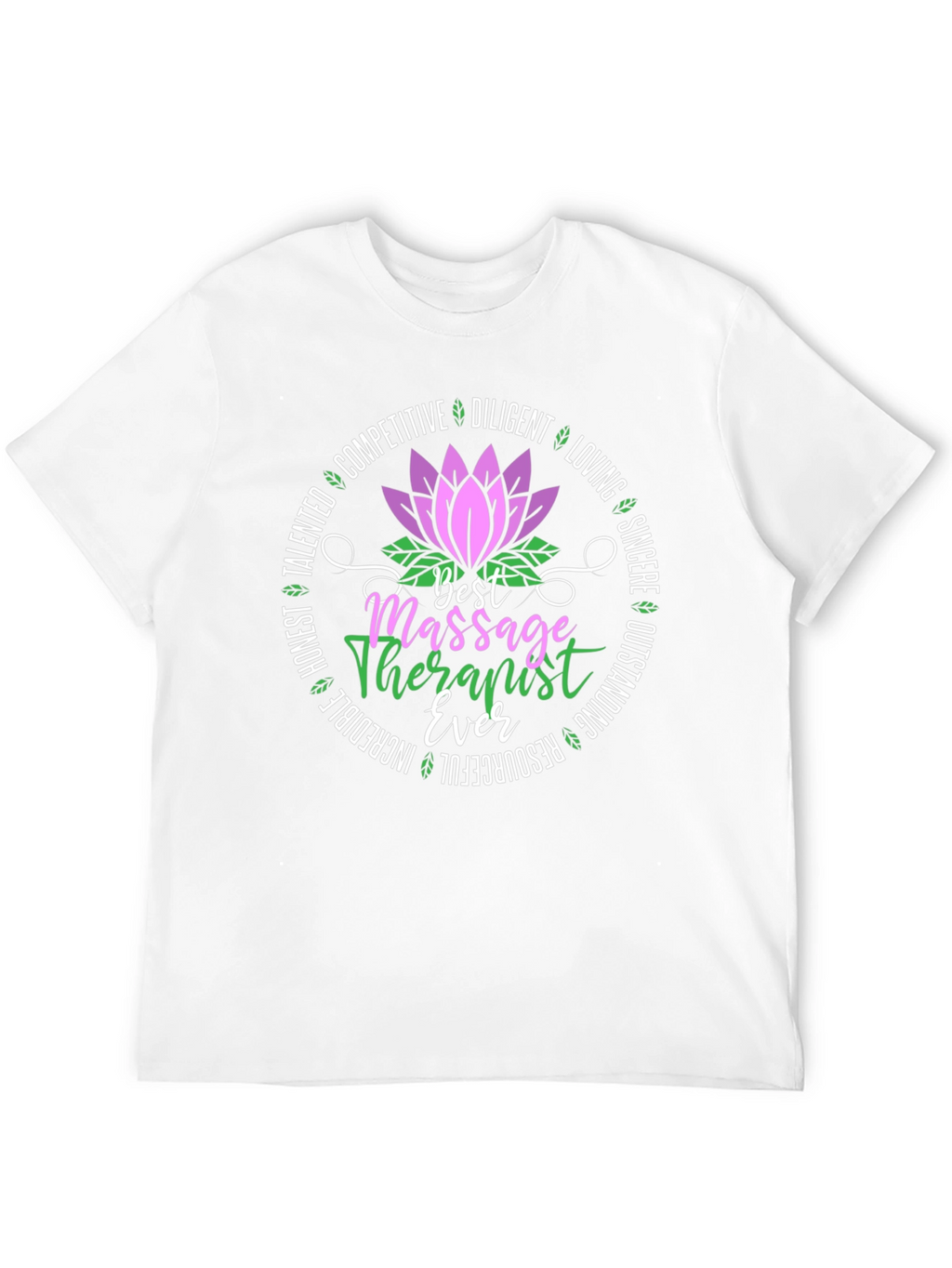 Best Massage Therapist Ever T-Shirt