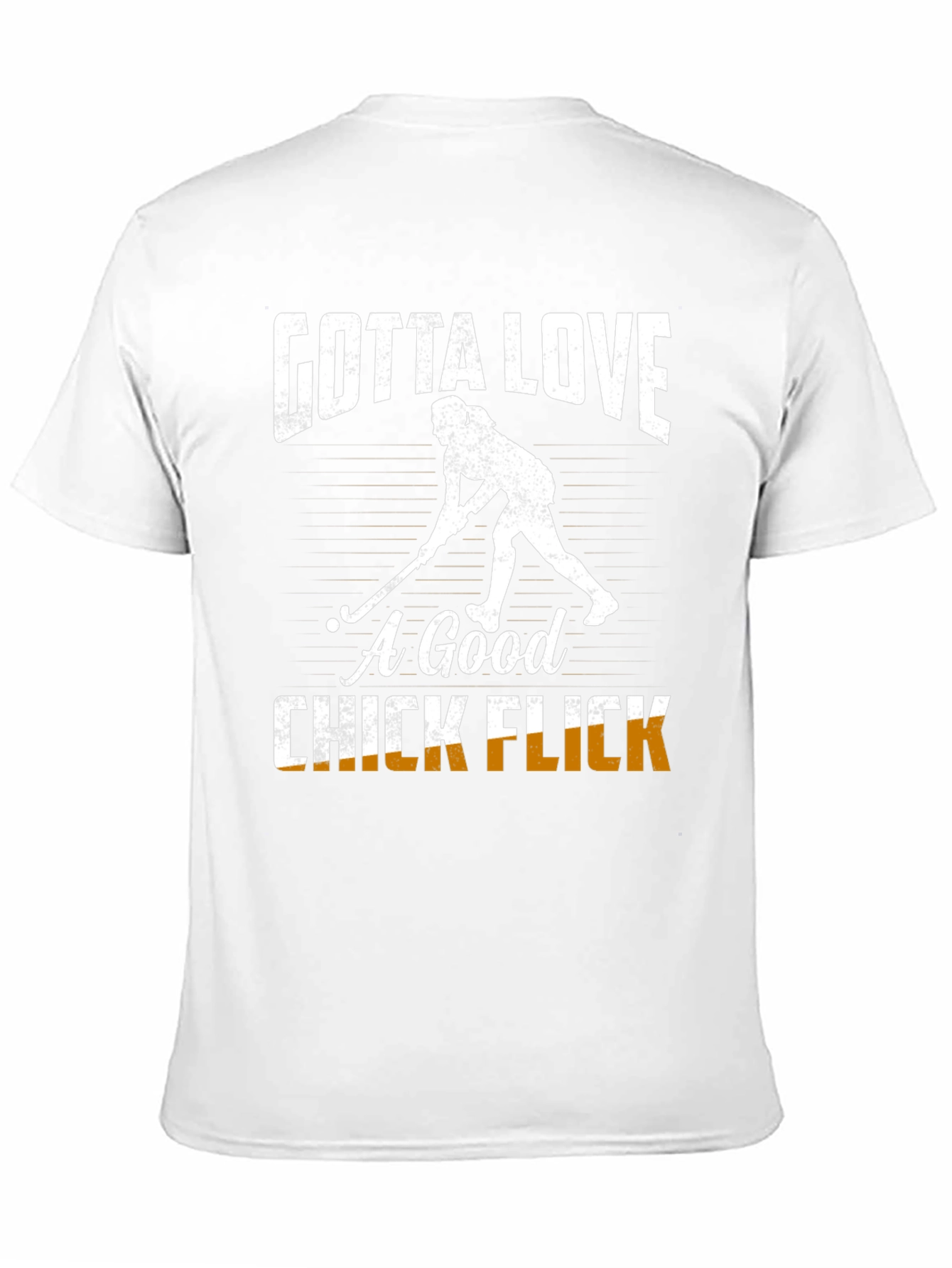 Gotta Love a Good Chick Flick T-Shirt