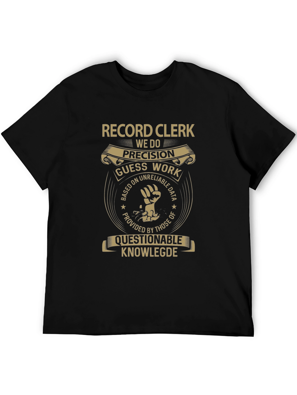 Record Clerk T-Shirt: We Do Precision