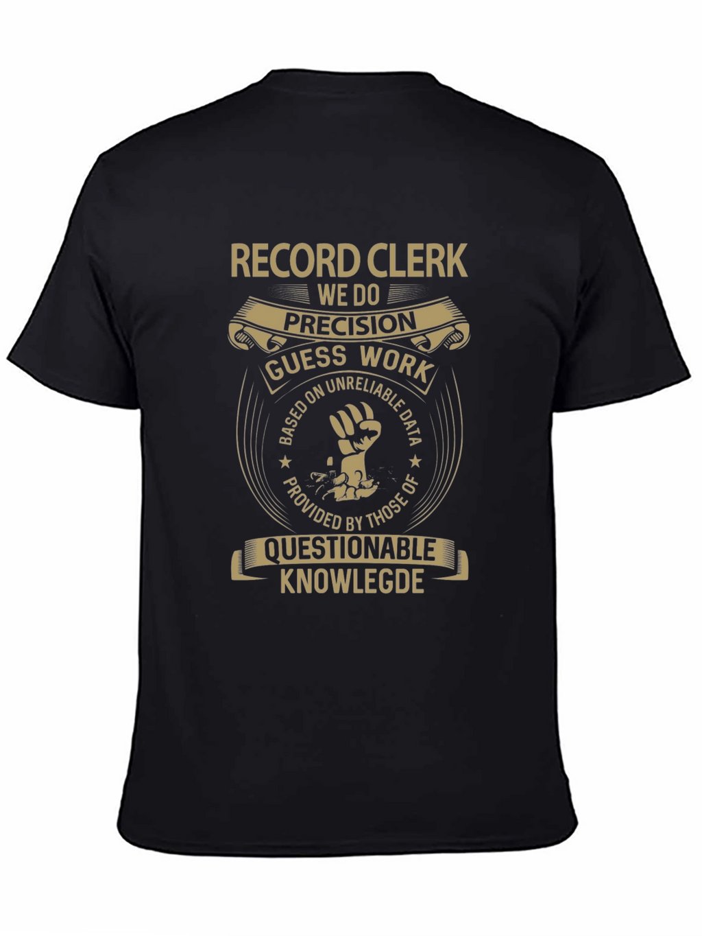 Record Clerk T-Shirt: We Do Precision