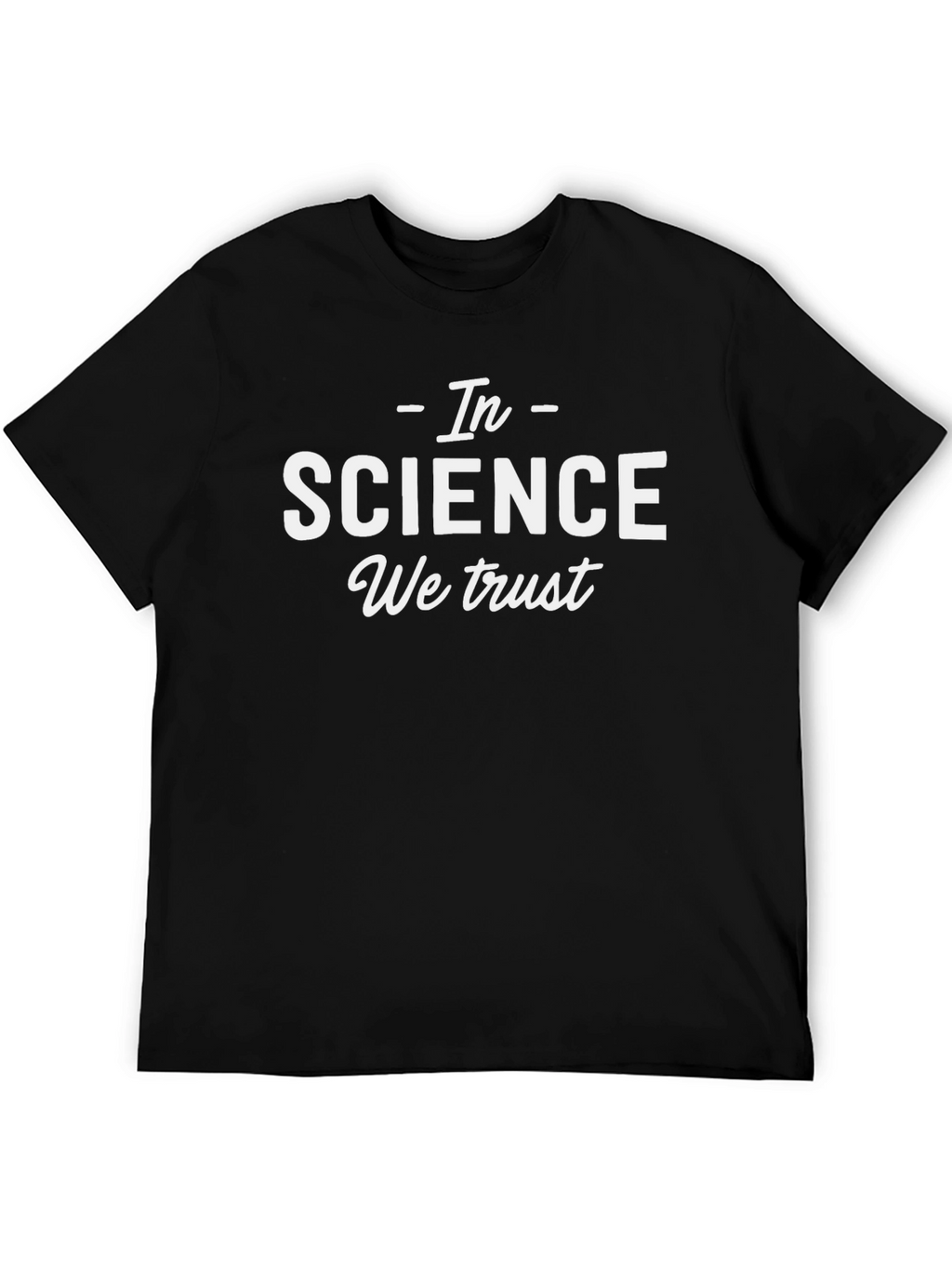 In Science We Trust Graphic Tee
