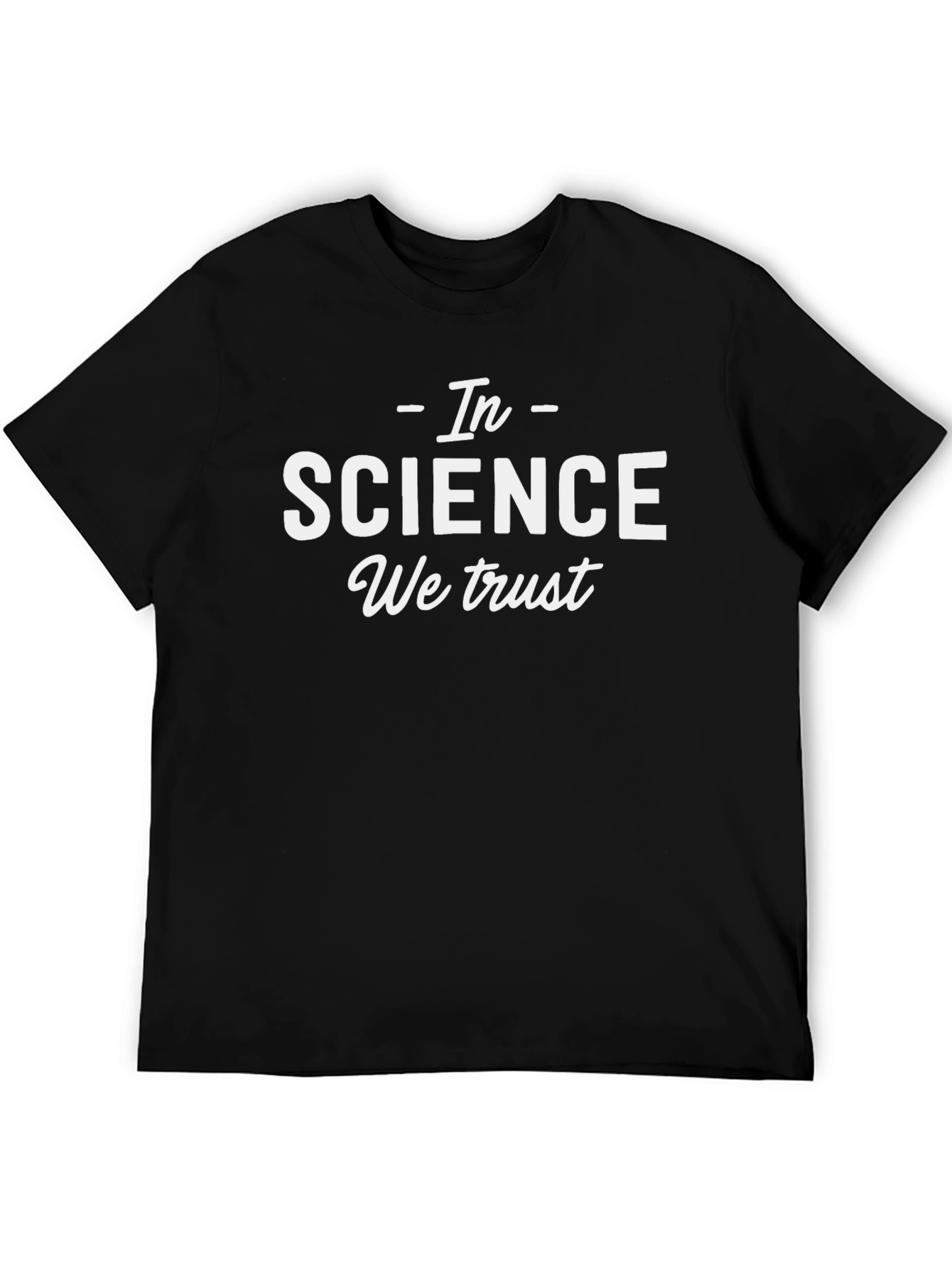 In Science We Trust Graphic Tee