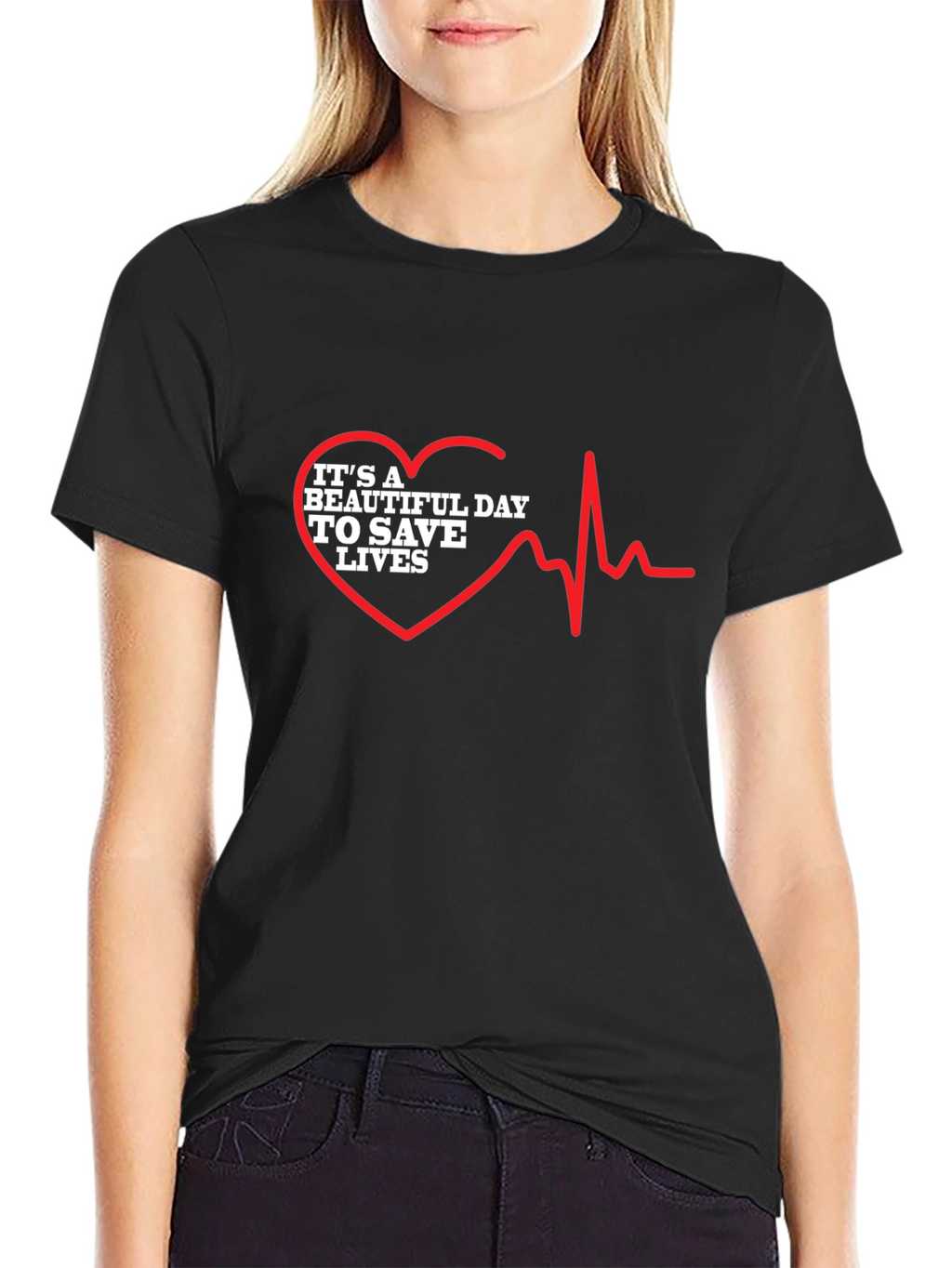 Its a Beautiful Day To Save Lives Graphic Tee
