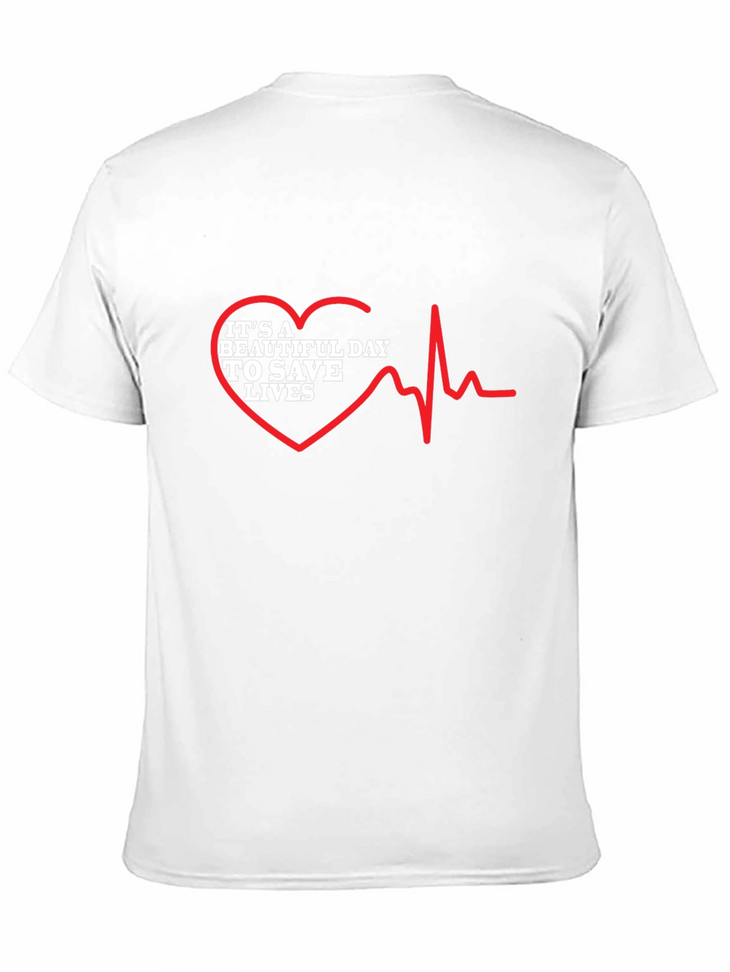 Its a Beautiful Day To Save Lives Graphic Tee