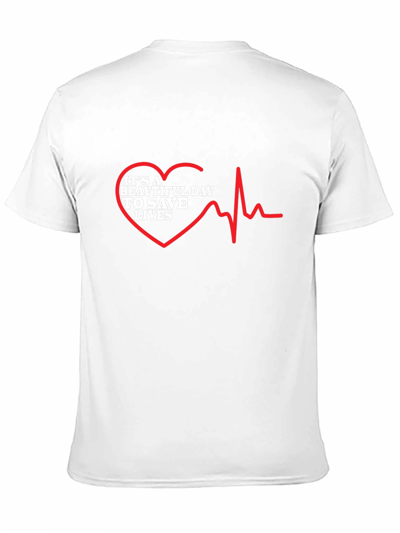Its a Beautiful Day To Save Lives Graphic Tee