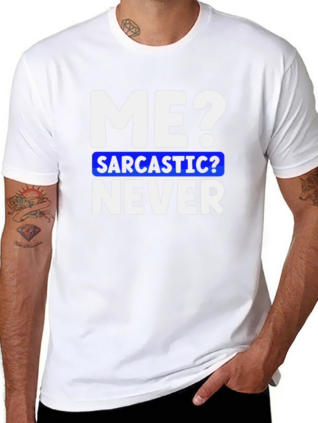 Sarcastic Never Funny T-Shirt