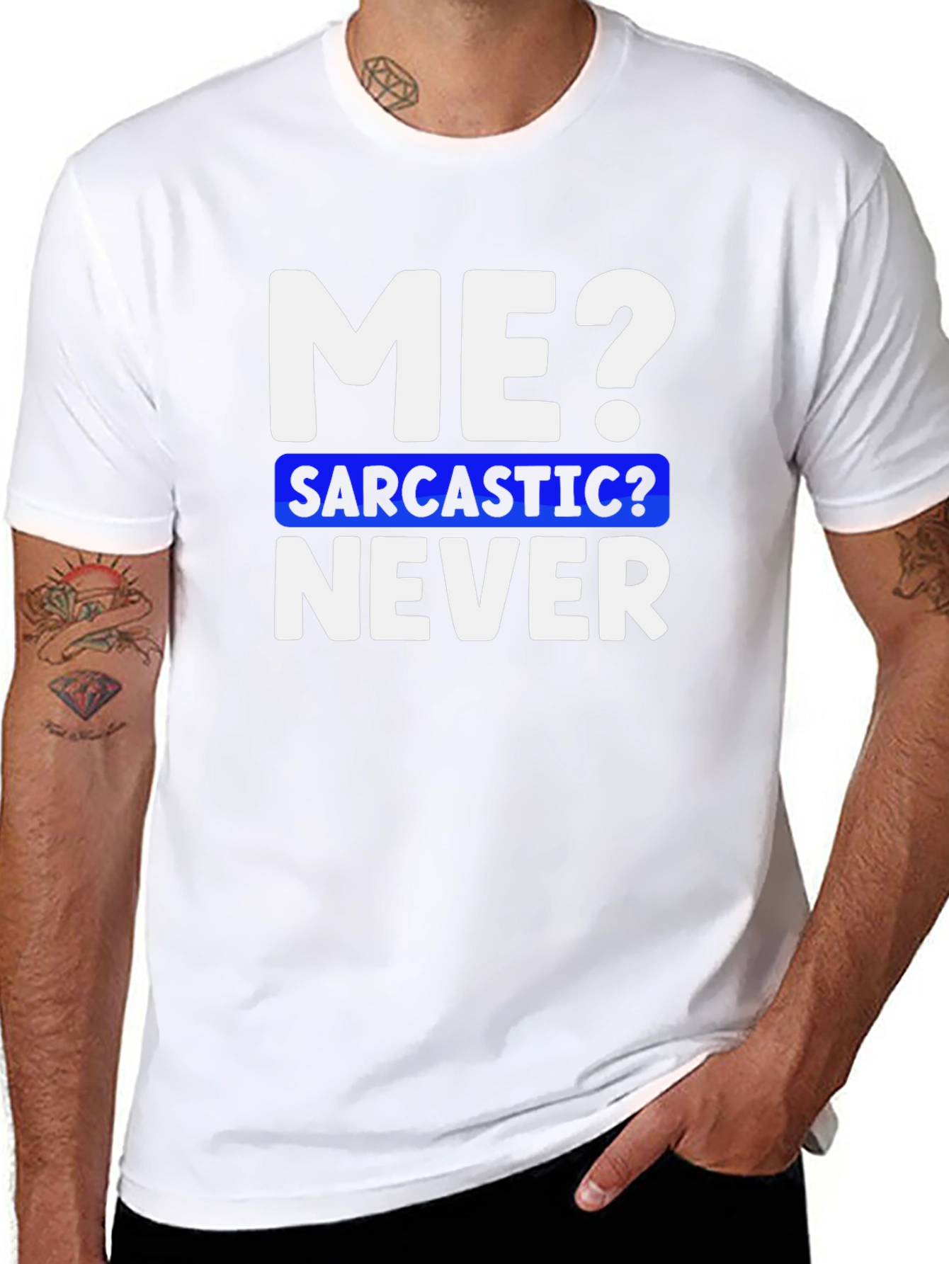 Sarcastic Never Funny T-Shirt