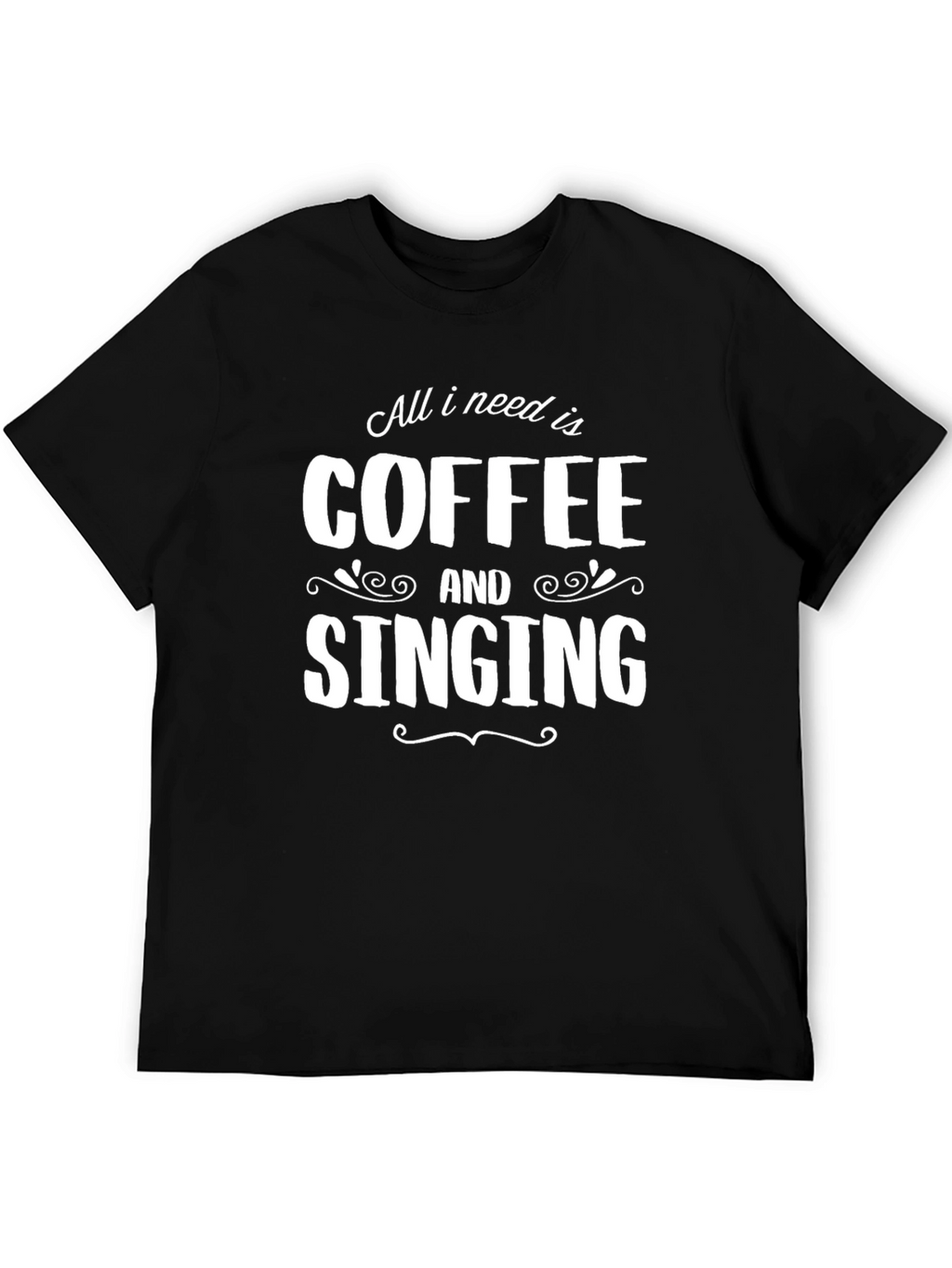 Coffee and Singing T-Shirt - Black Graphic Tee