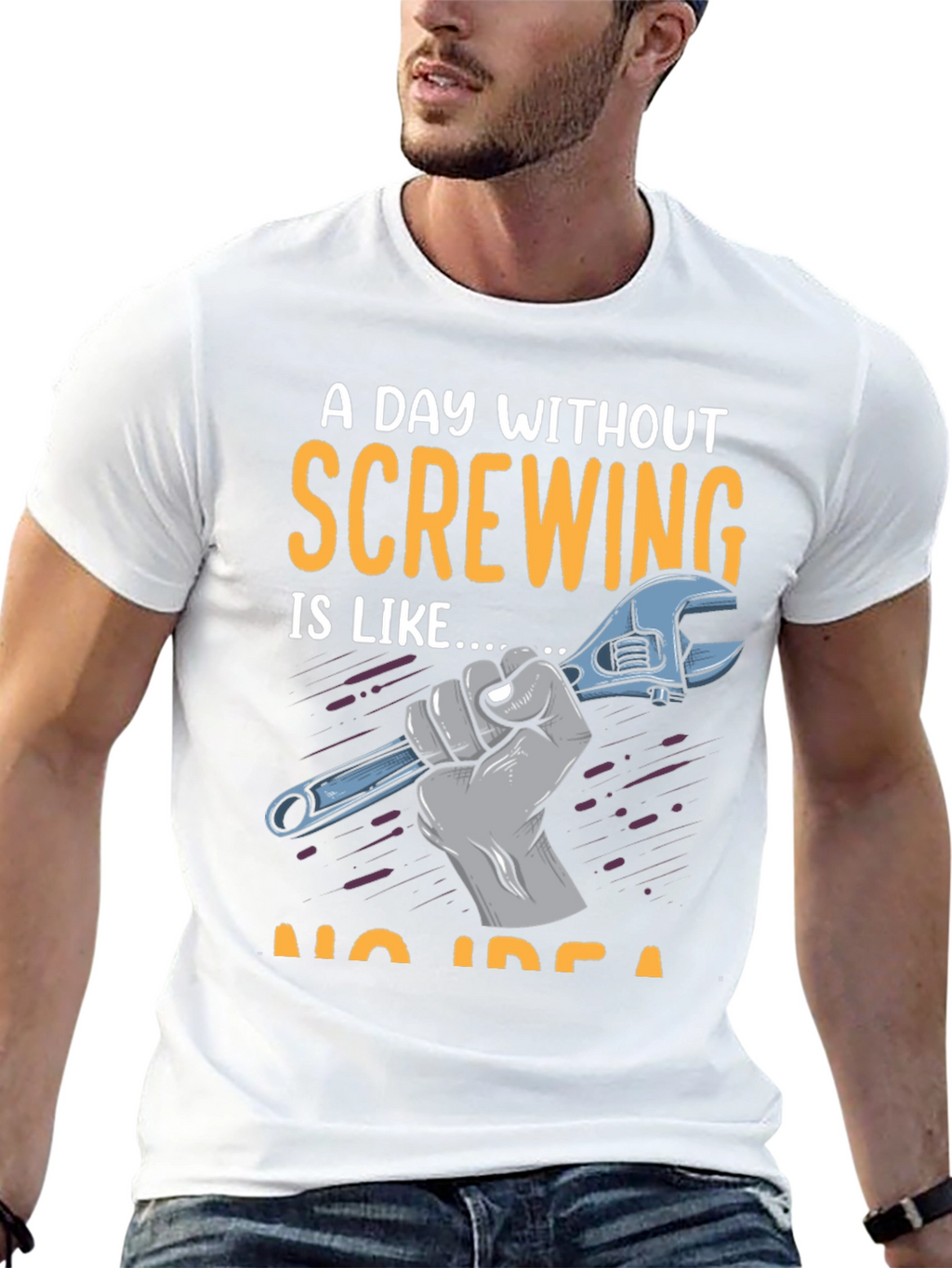 Screw Humor T-Shirt: A Day Without Screwing