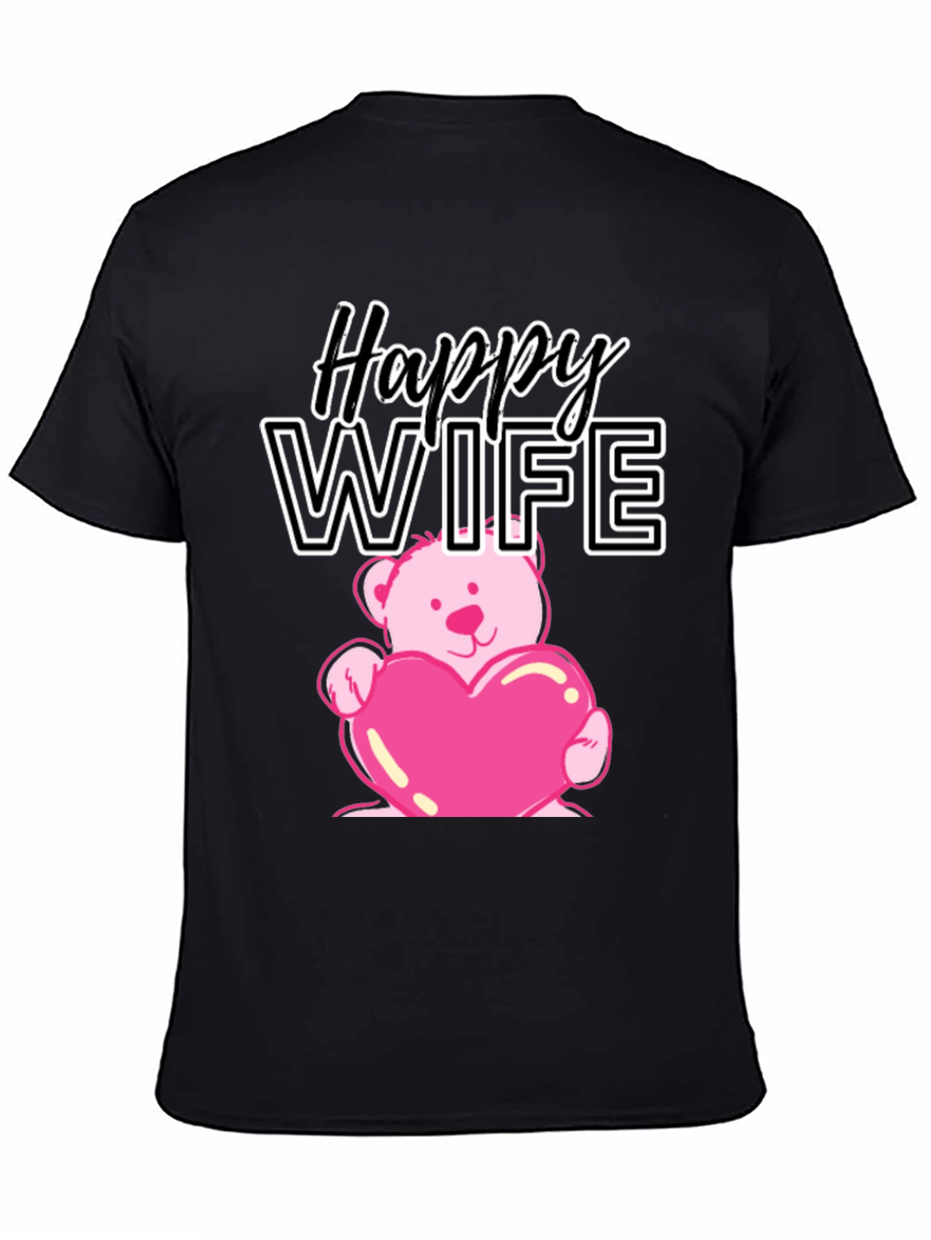 Happy Wife Teddy Bear Heart T-Shirt