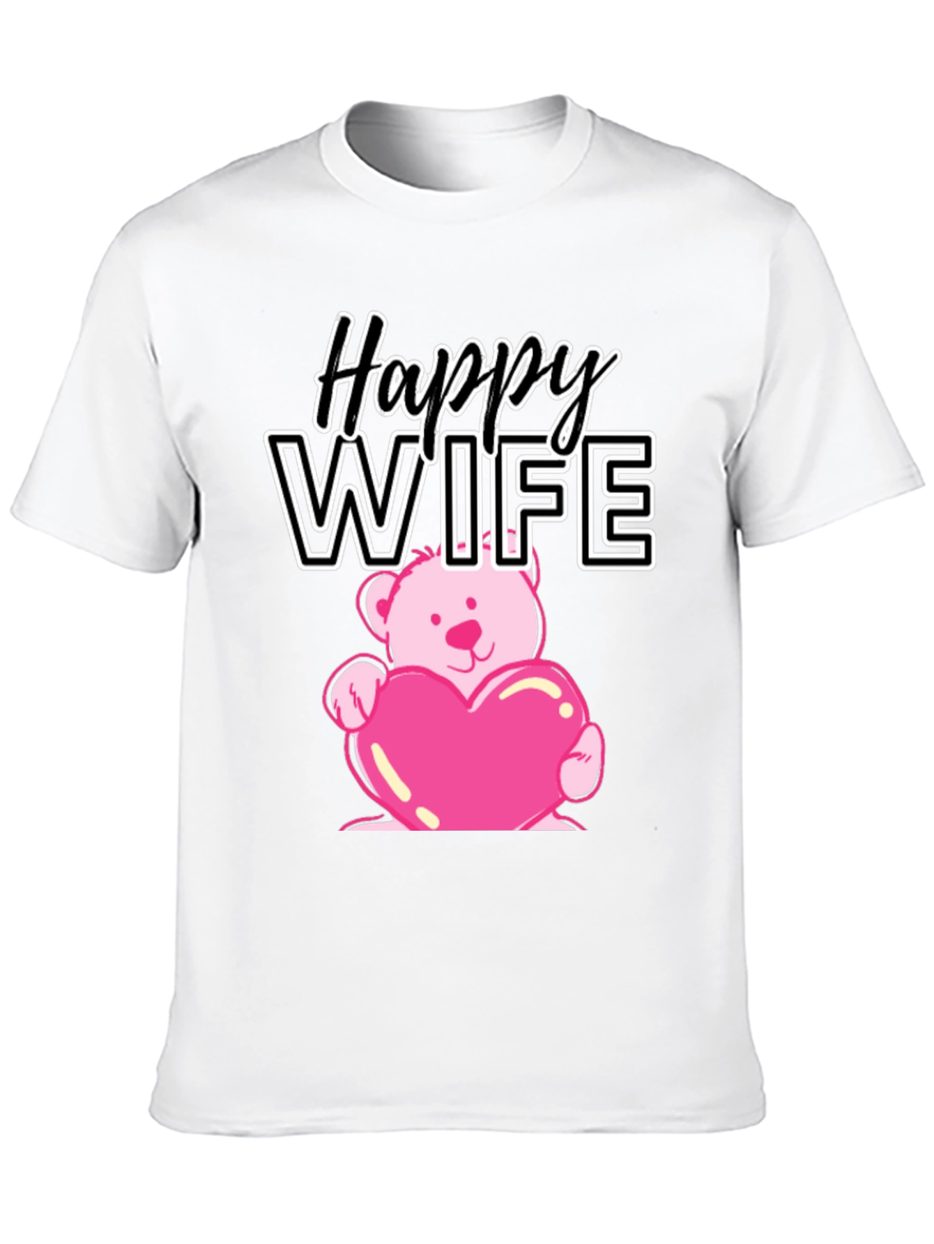 Happy Wife Teddy Bear Heart T-Shirt