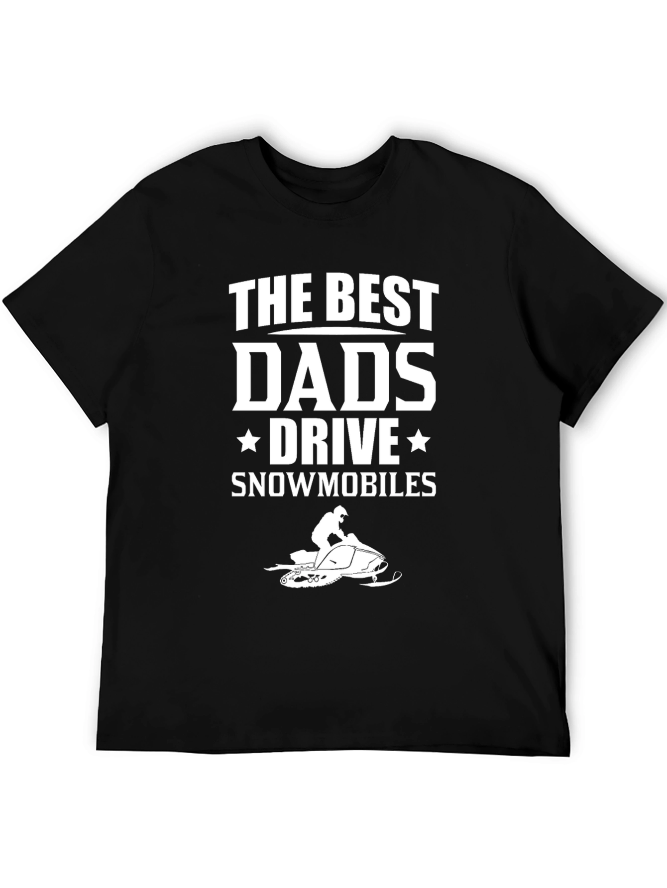 Best Dads Drive Snowmobiles Graphic Tee