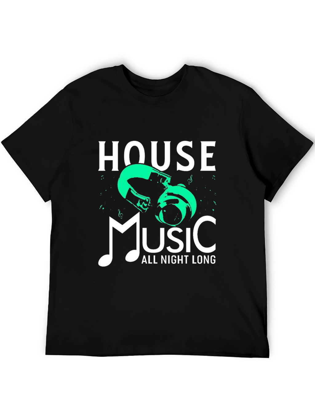 House Music All Night Long Graphic Tee