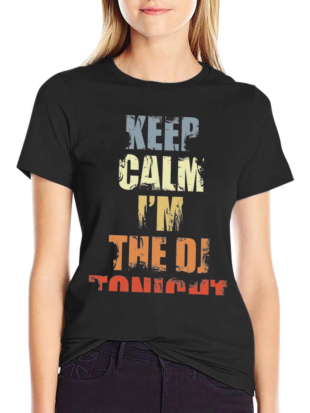 Keep Calm Im The DJ Tonight T-Shirt