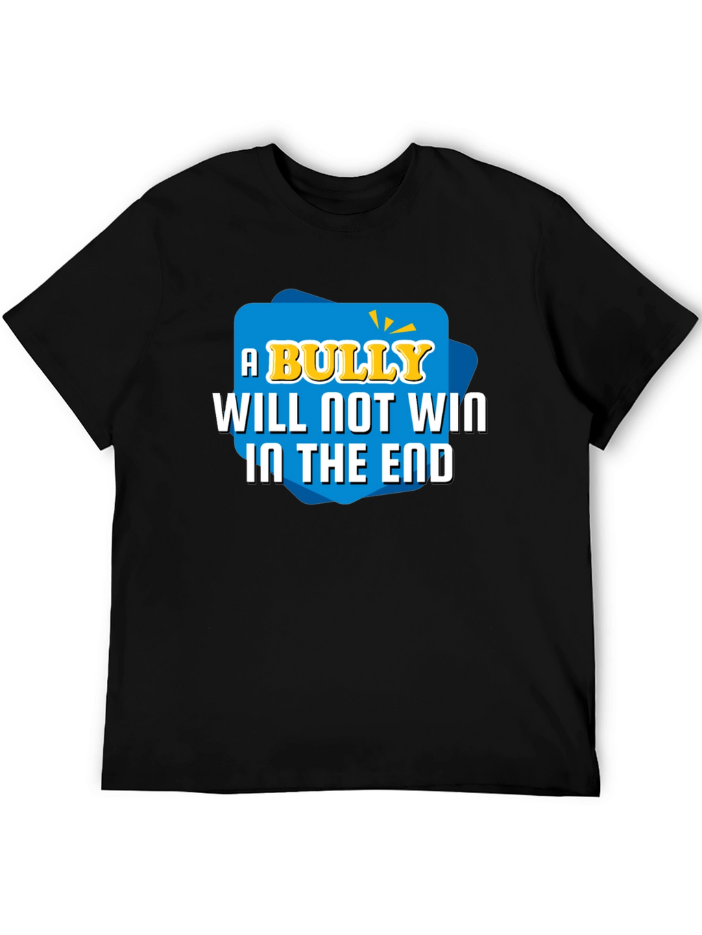 A Bully Will Not Win T-Shirt