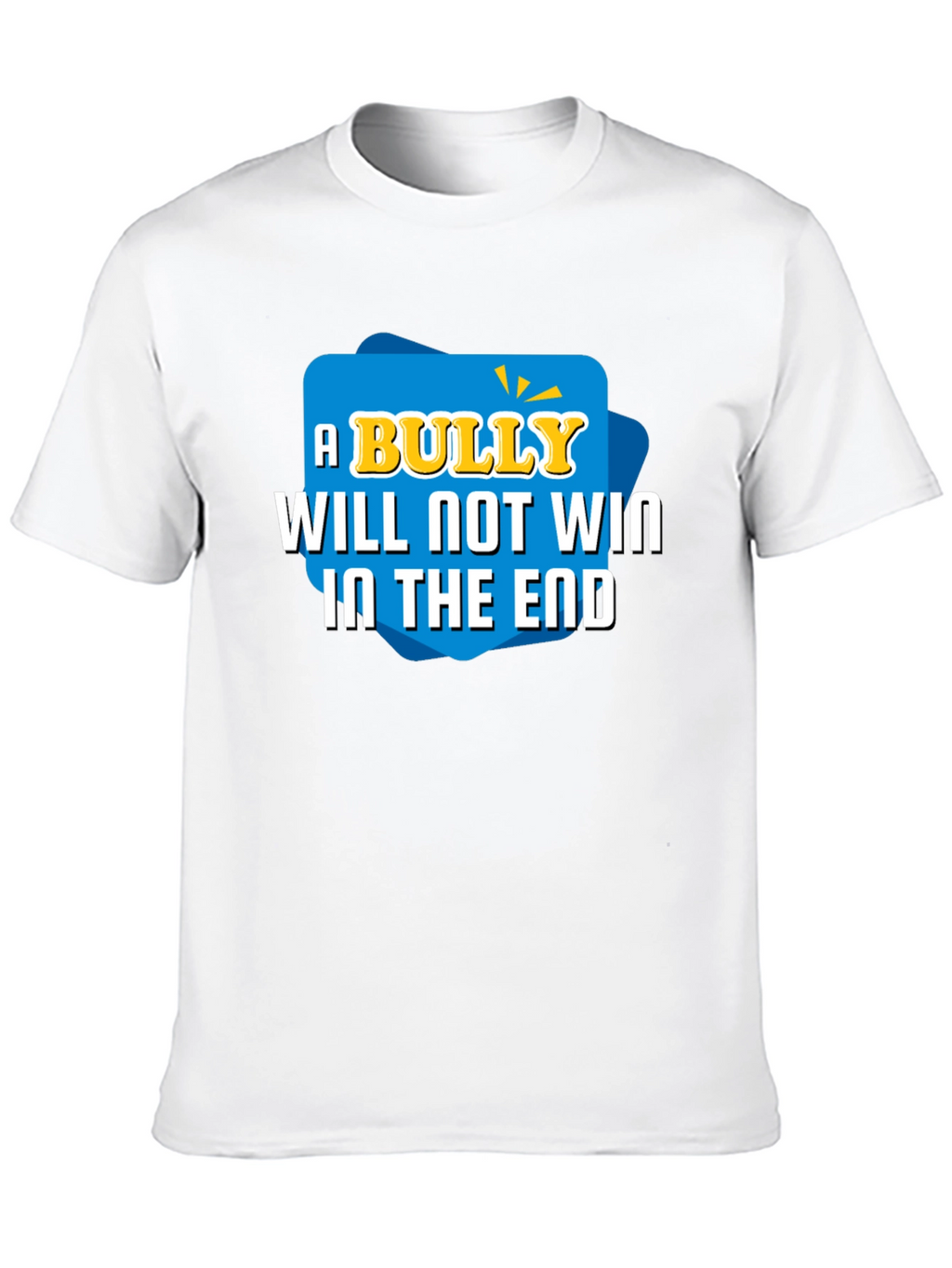 A Bully Will Not Win T-Shirt