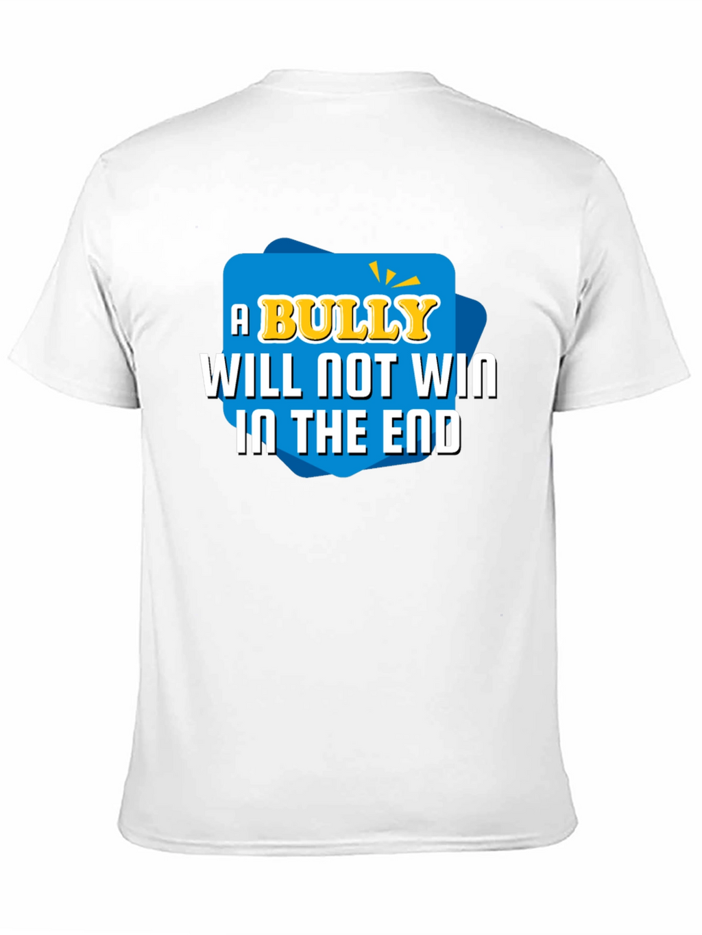 A Bully Will Not Win T-Shirt