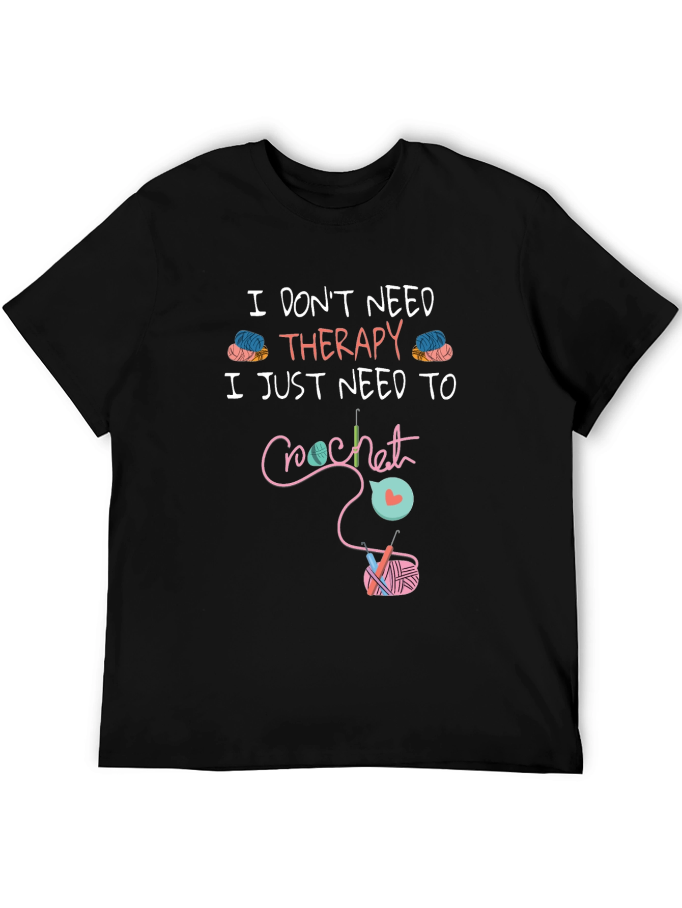 Crochet Therapy T-Shirt - Funny Hobby Tee