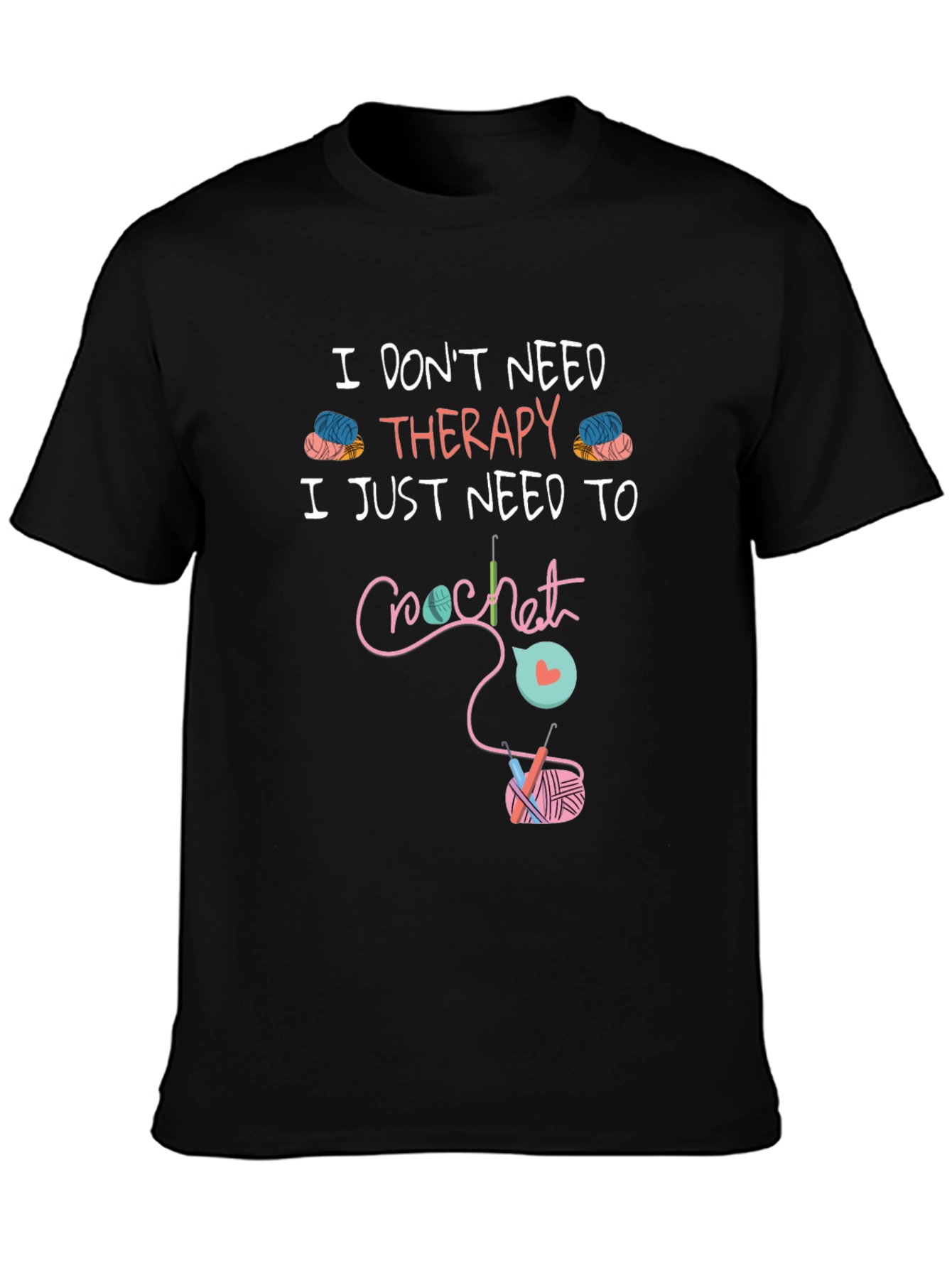 Crochet Therapy T-Shirt - Funny Hobby Tee