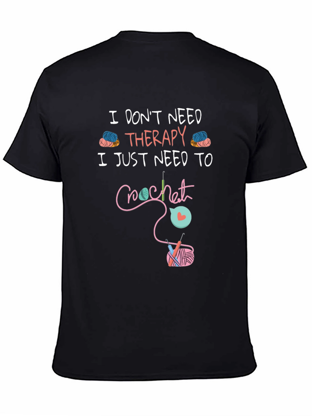 Crochet Therapy T-Shirt - Funny Hobby Tee