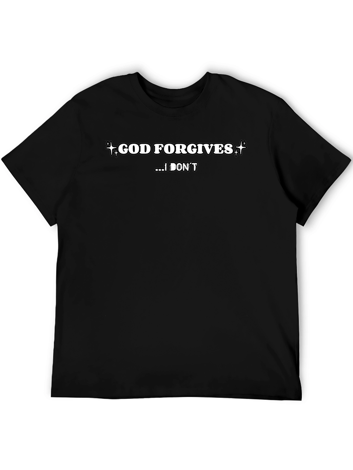 God Forgives T-Shirt - Bold Statement Tee