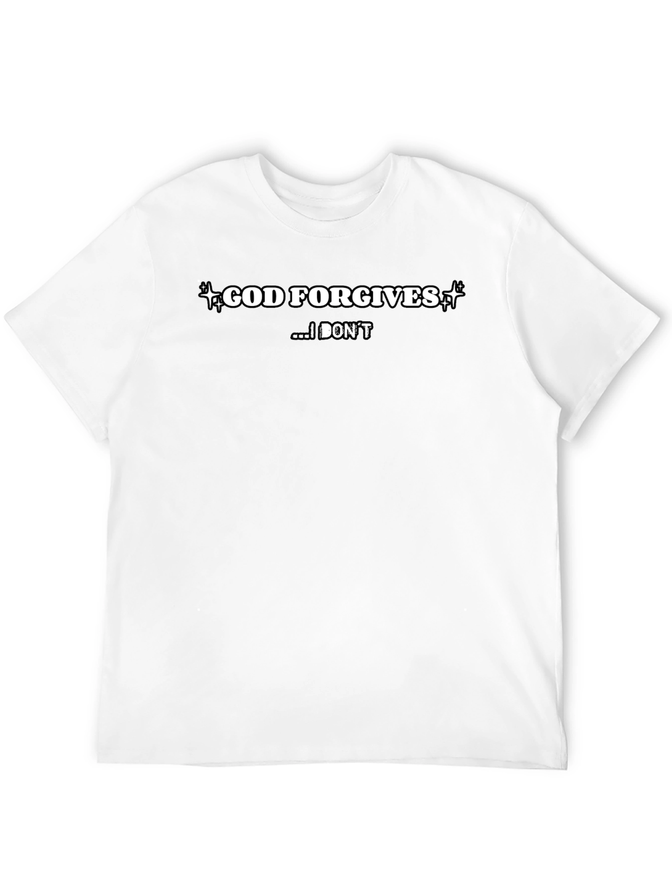 God Forgives T-Shirt - Bold Statement Tee