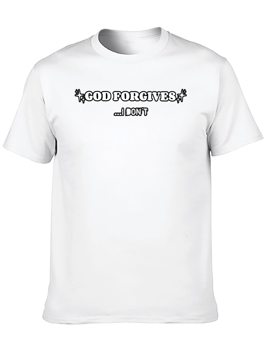 God Forgives T-Shirt - Bold Statement Tee
