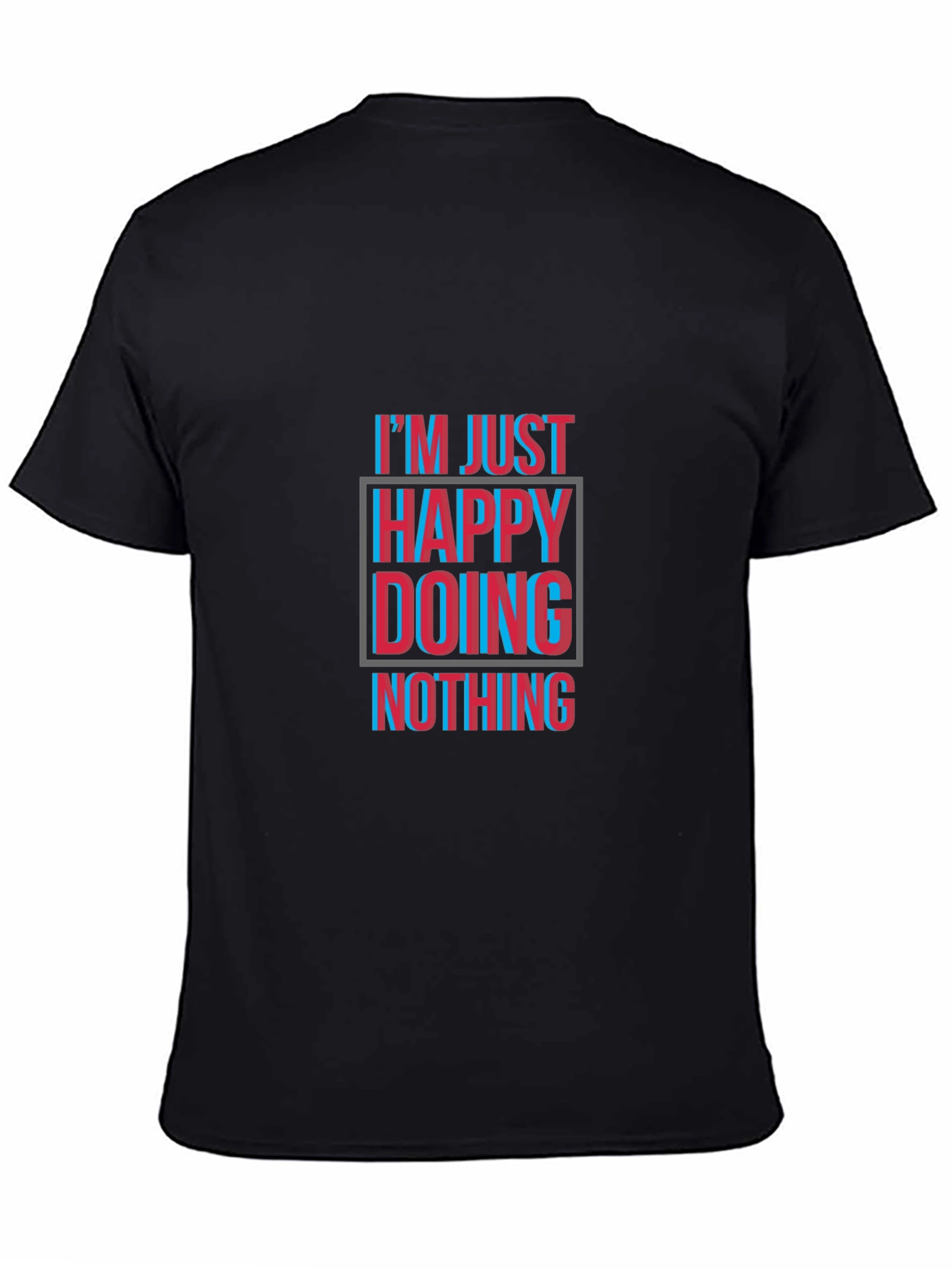Happy Doing Nothing Black T-Shirt