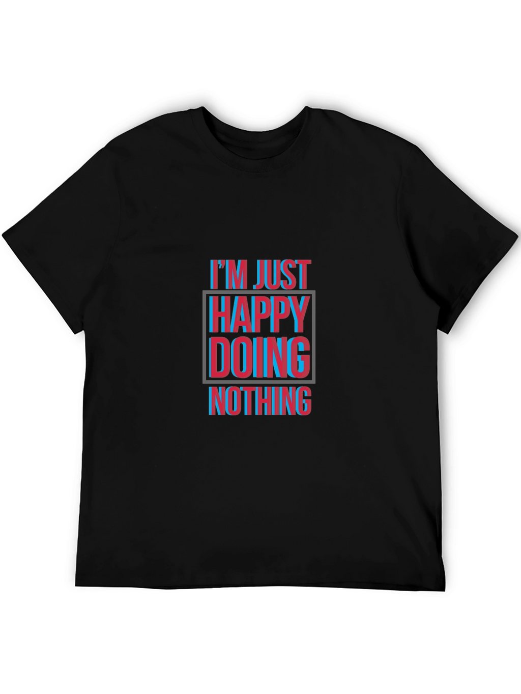 Happy Doing Nothing Black T-Shirt