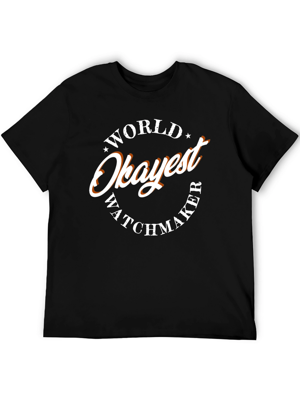 World Okayest Watchmaker T-Shirt - Funny Graphic Tee