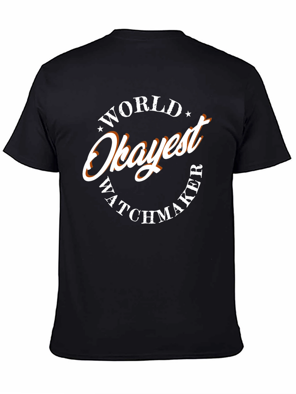 World Okayest Watchmaker T-Shirt - Funny Graphic Tee