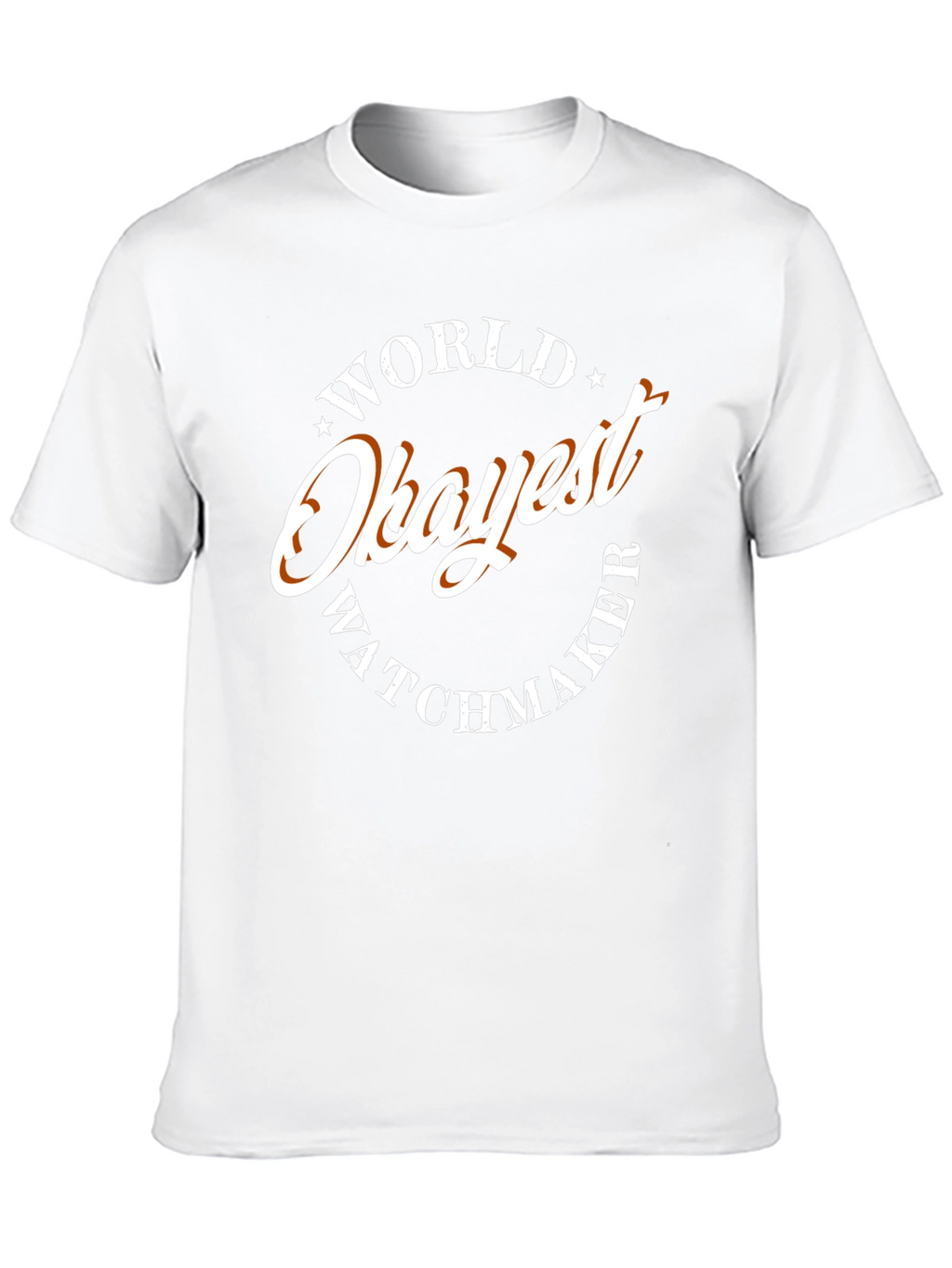 World Okayest Watchmaker T-Shirt - Funny Graphic Tee