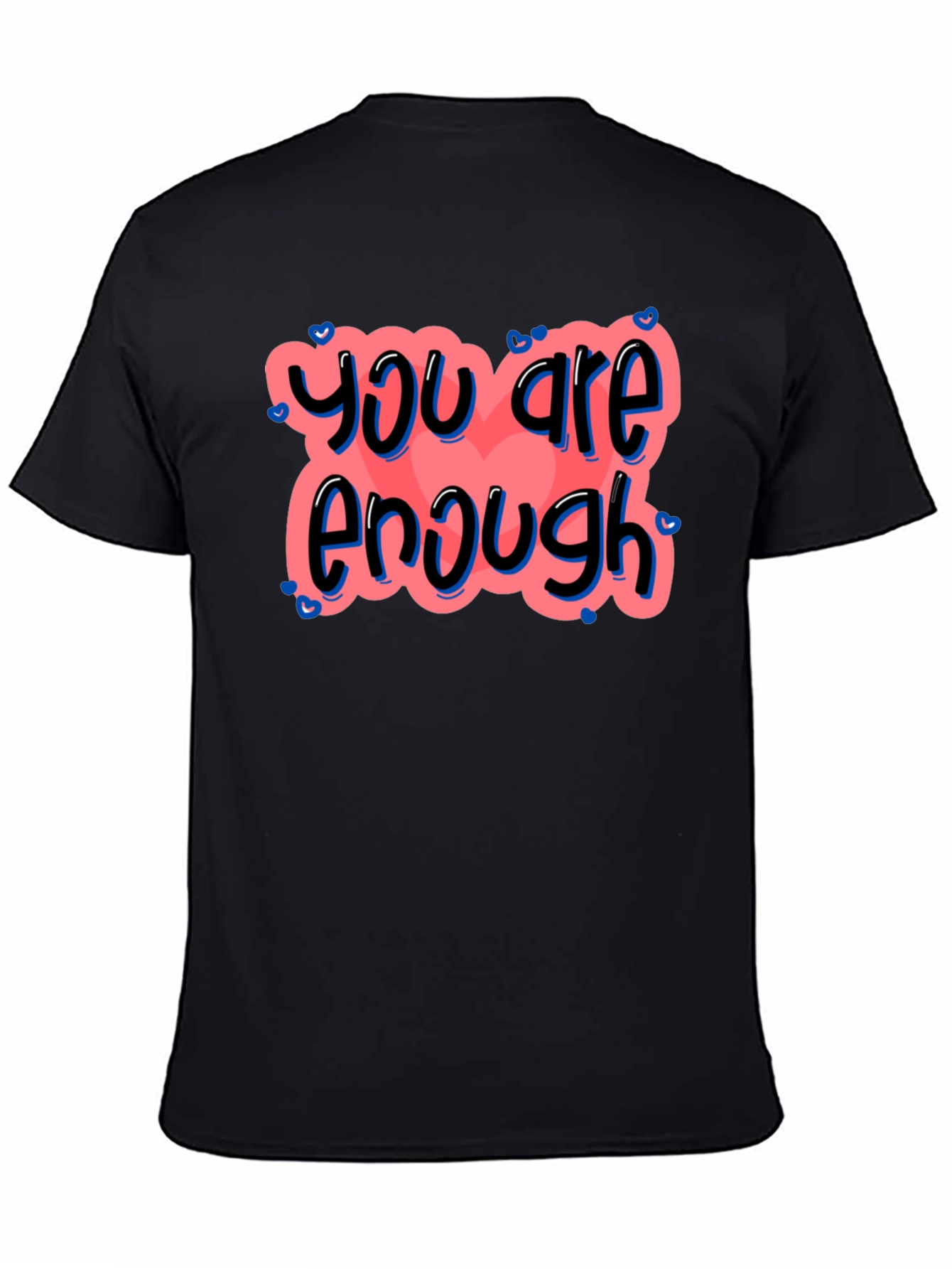You Are Enough Graphic Tee