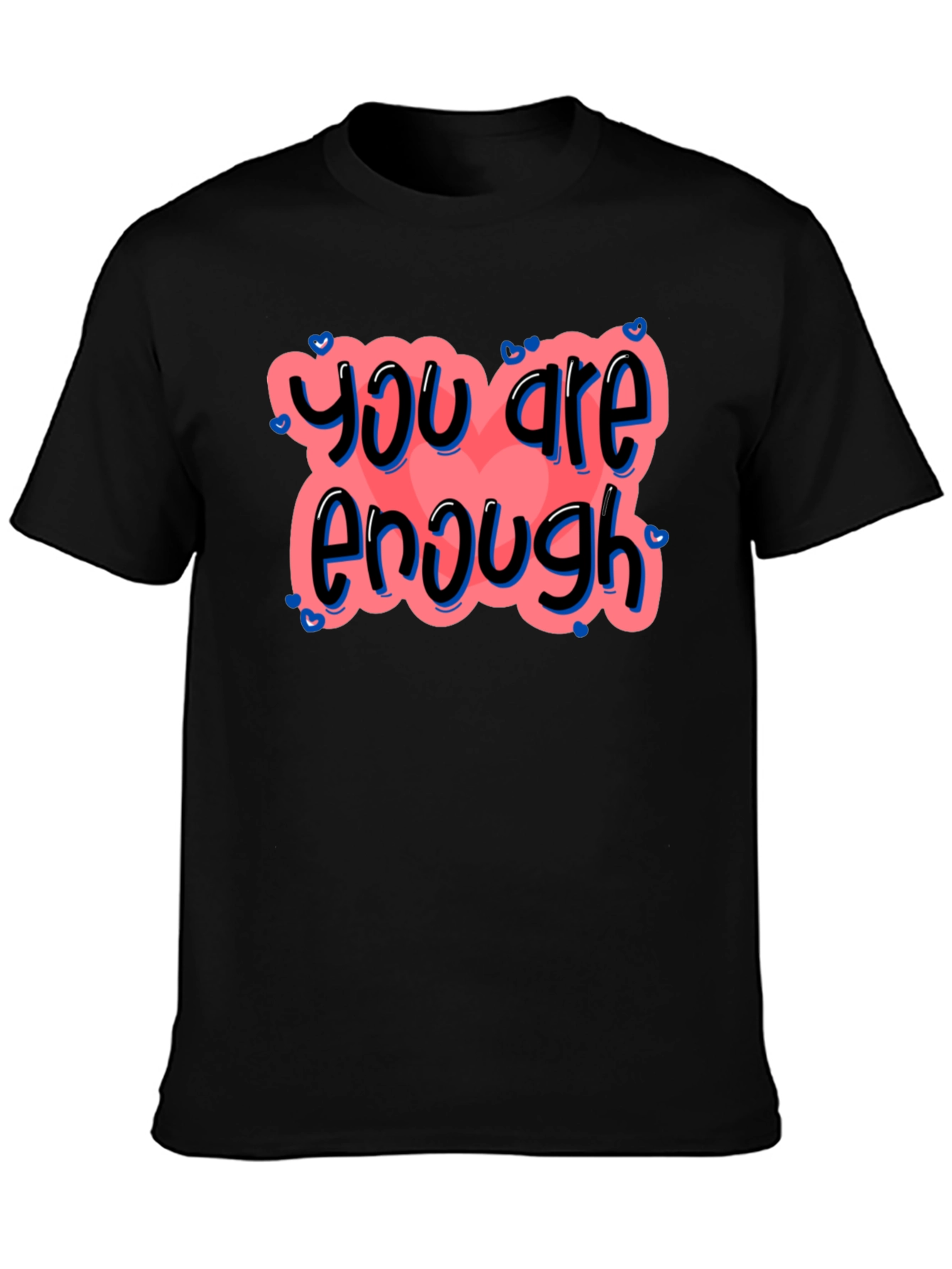 You Are Enough Graphic Tee