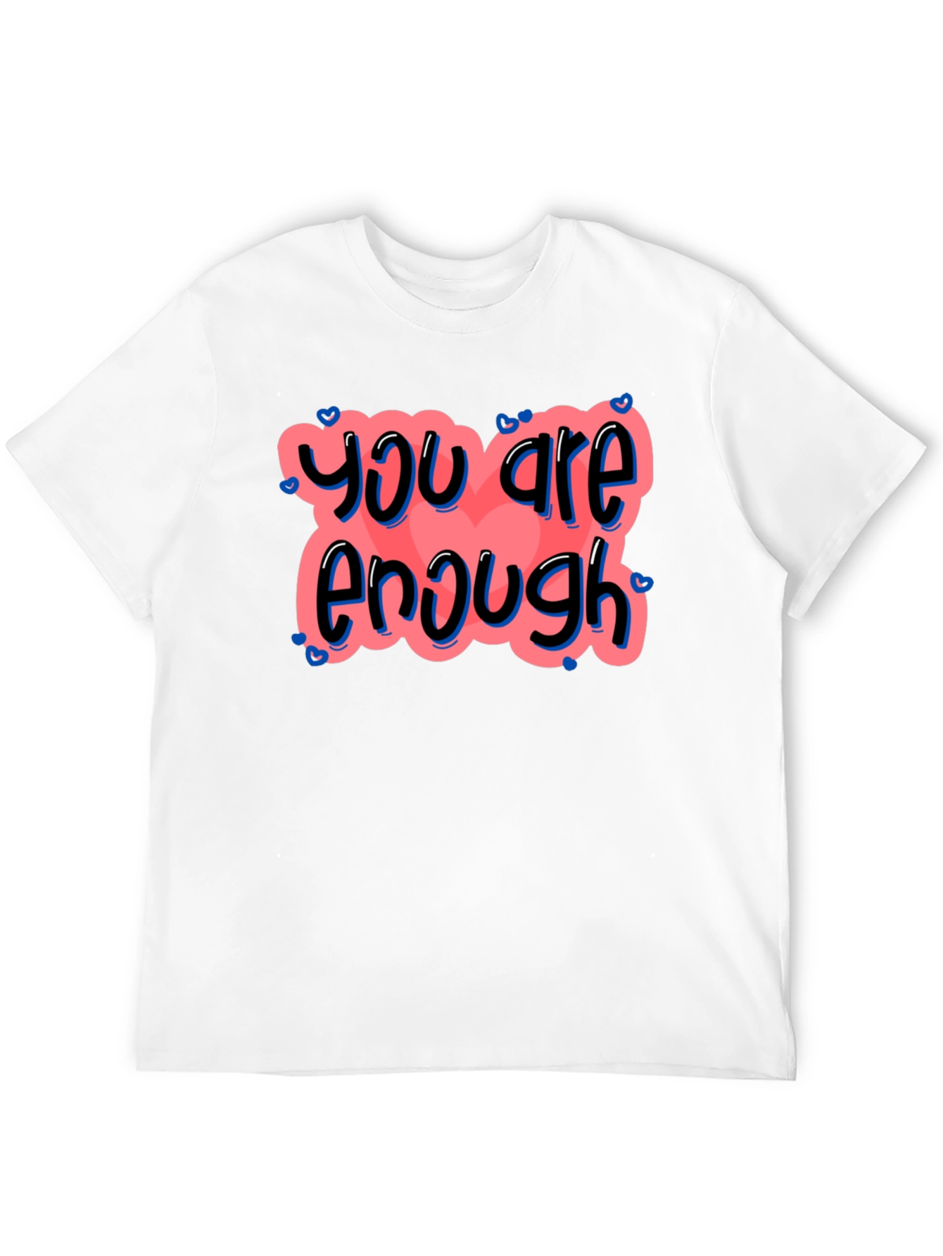 You Are Enough Graphic Tee