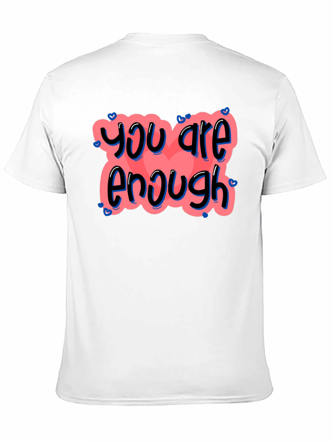 You Are Enough Graphic Tee