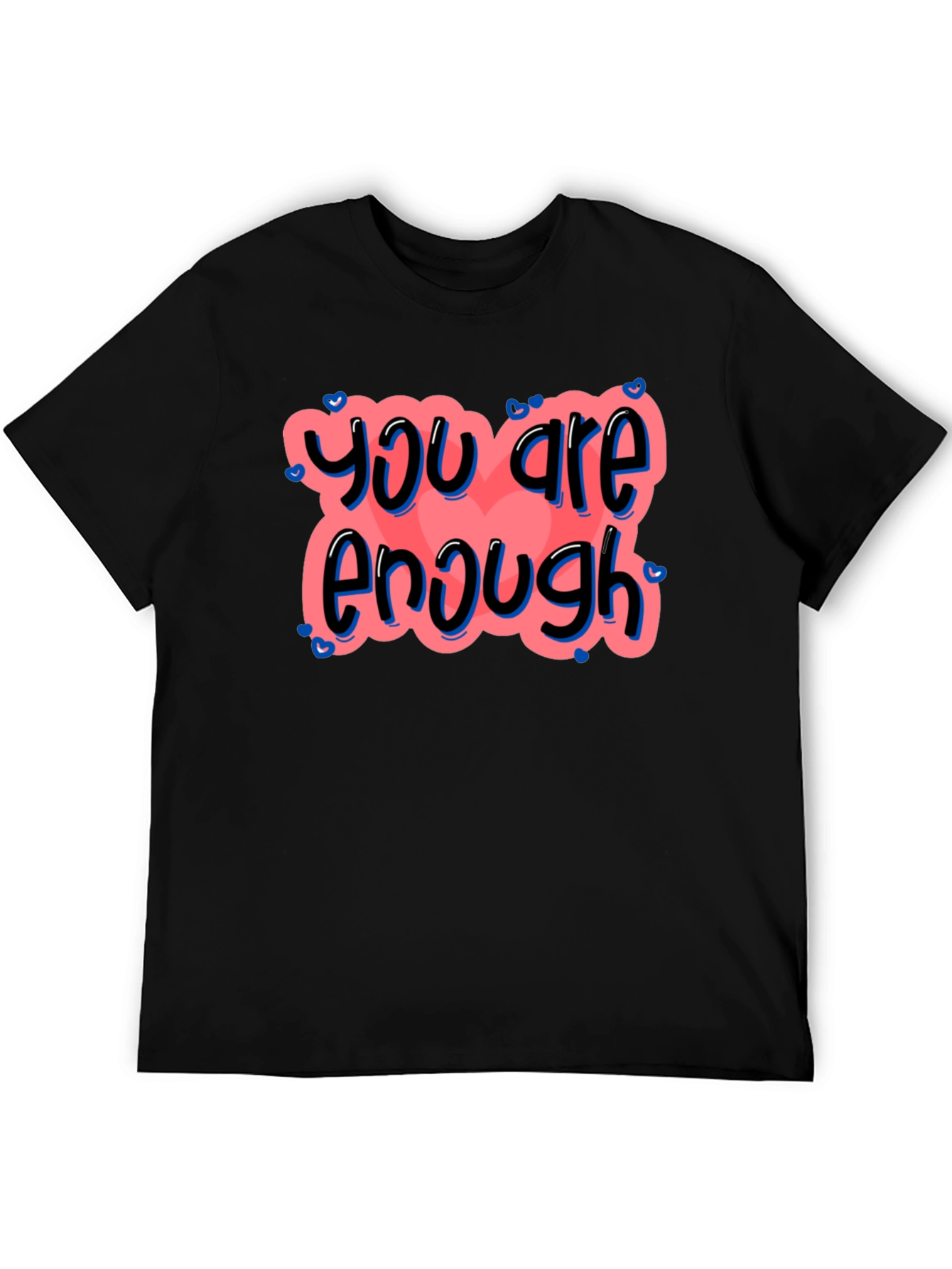 You Are Enough Graphic Tee