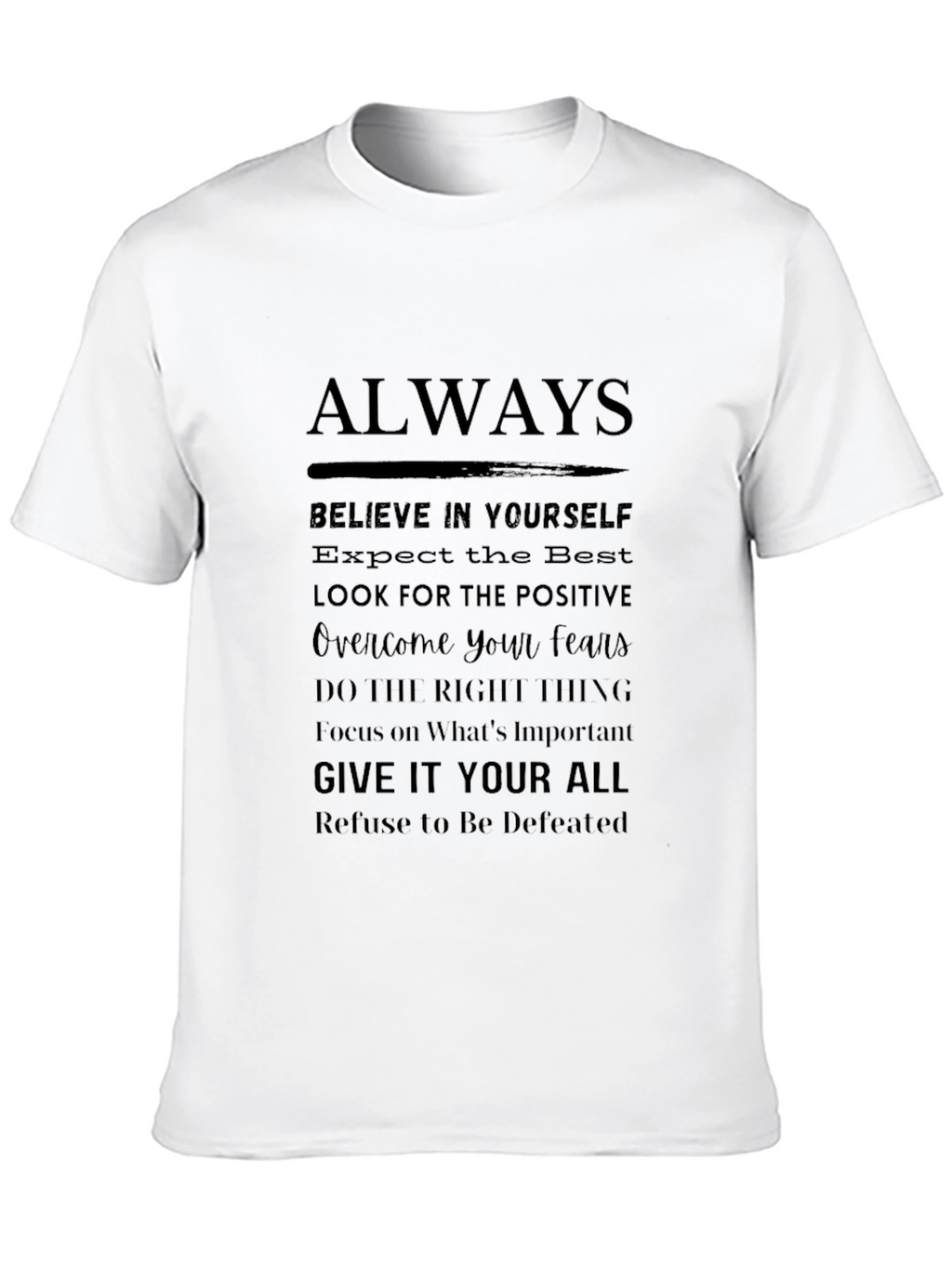Motivational Graphic Tee - Always Believe