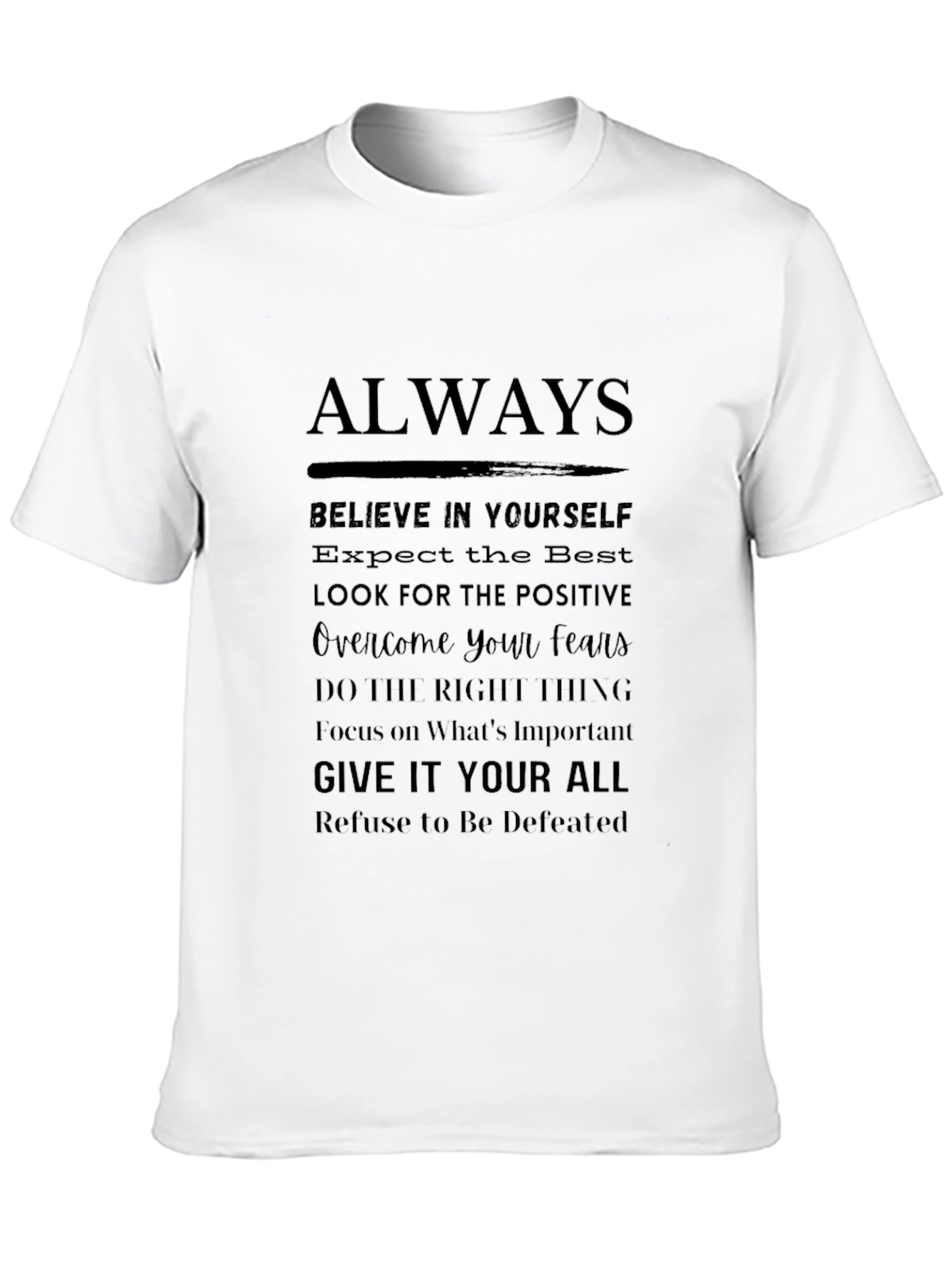 Motivational Graphic Tee - Always Believe