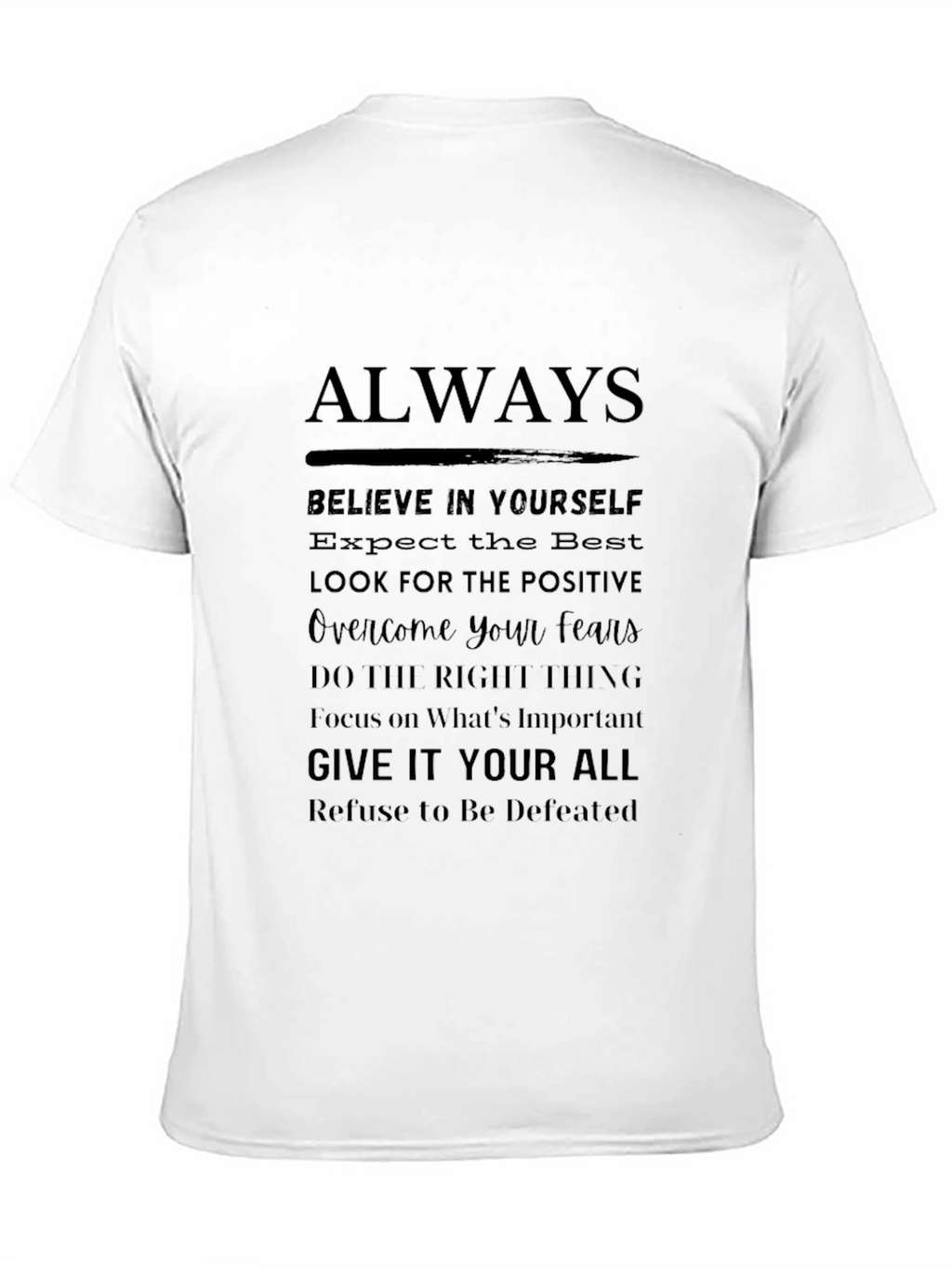 Motivational Graphic Tee - Always Believe
