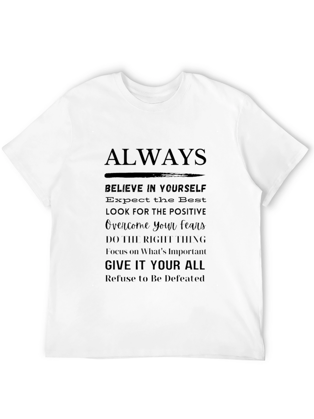 Motivational Graphic Tee - Always Believe