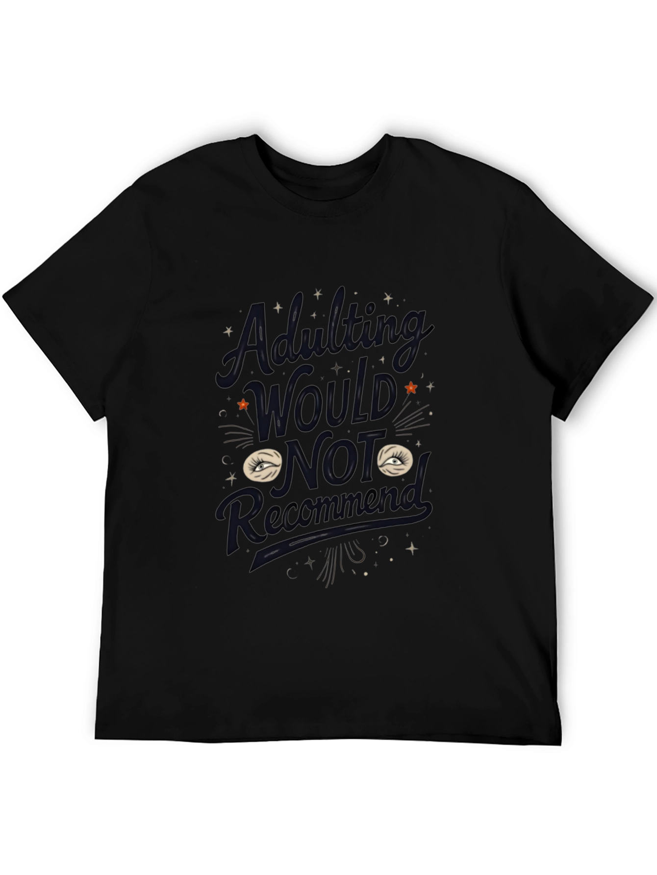 Adulting Would Not Recommend Graphic Tee