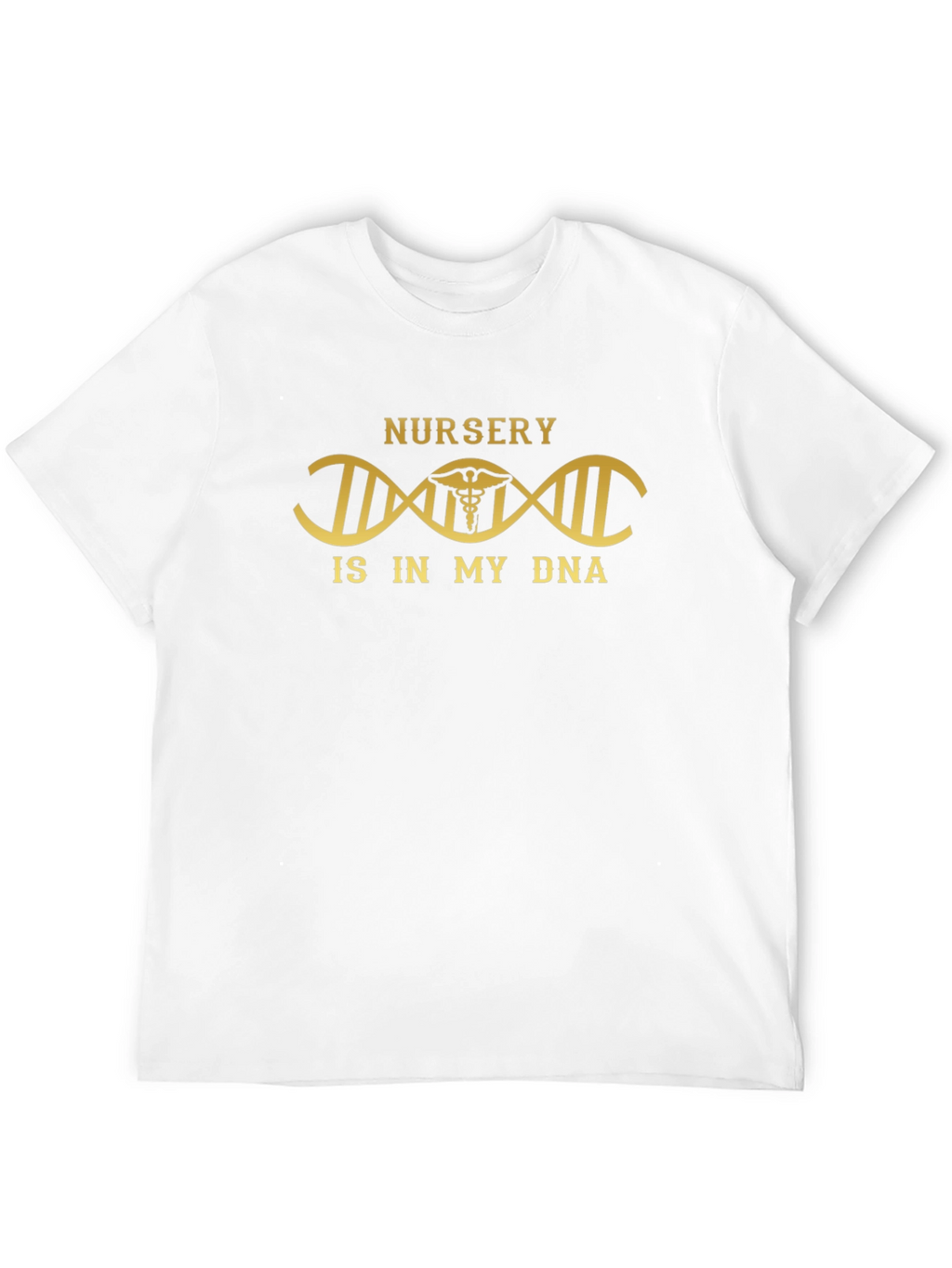 Nursery is in My DNA T-Shirt