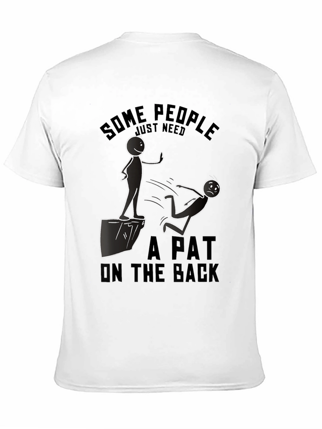 Humorous A Pat on the Back Graphic T-Shirt