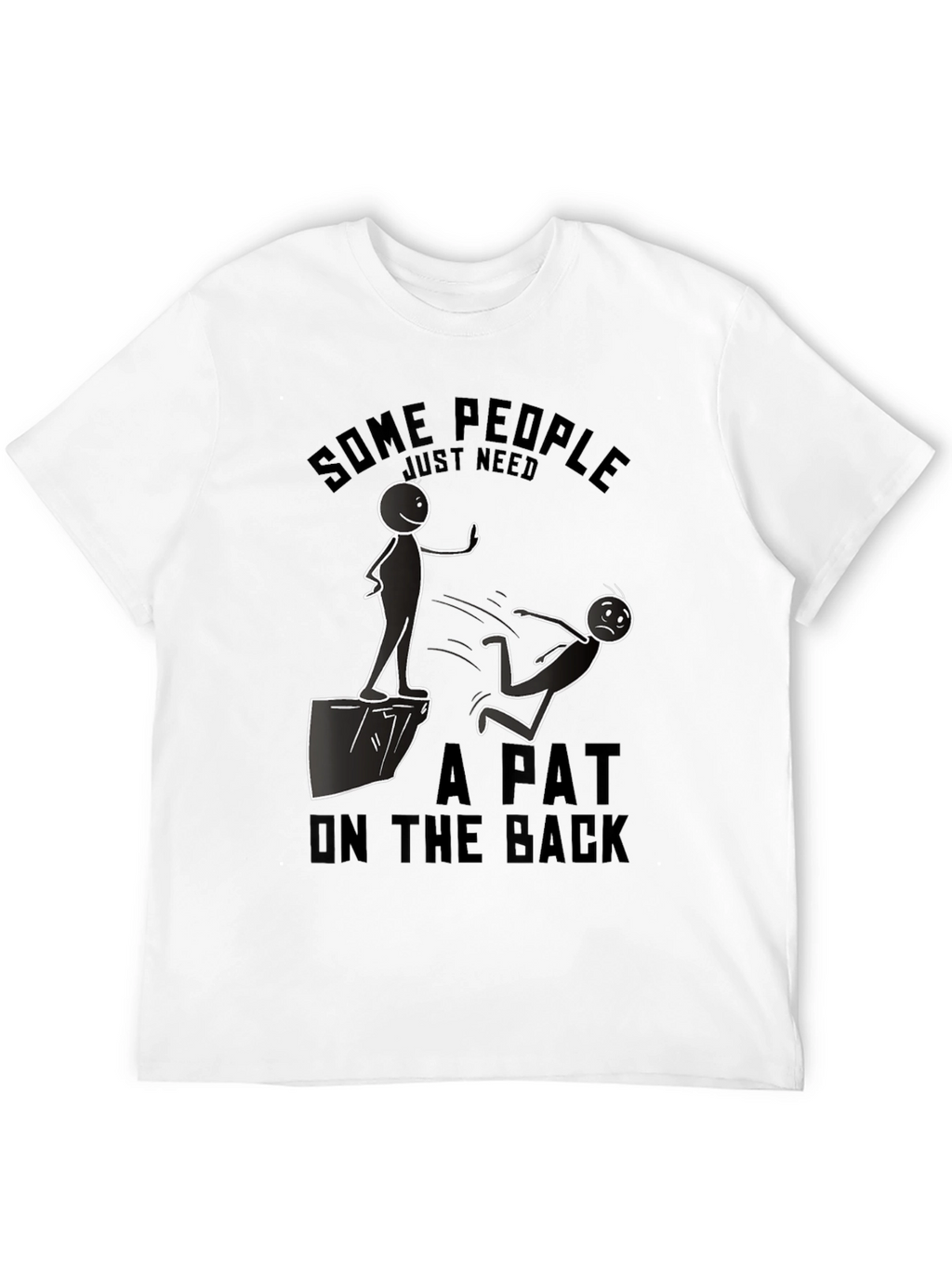 Humorous A Pat on the Back Graphic T-Shirt