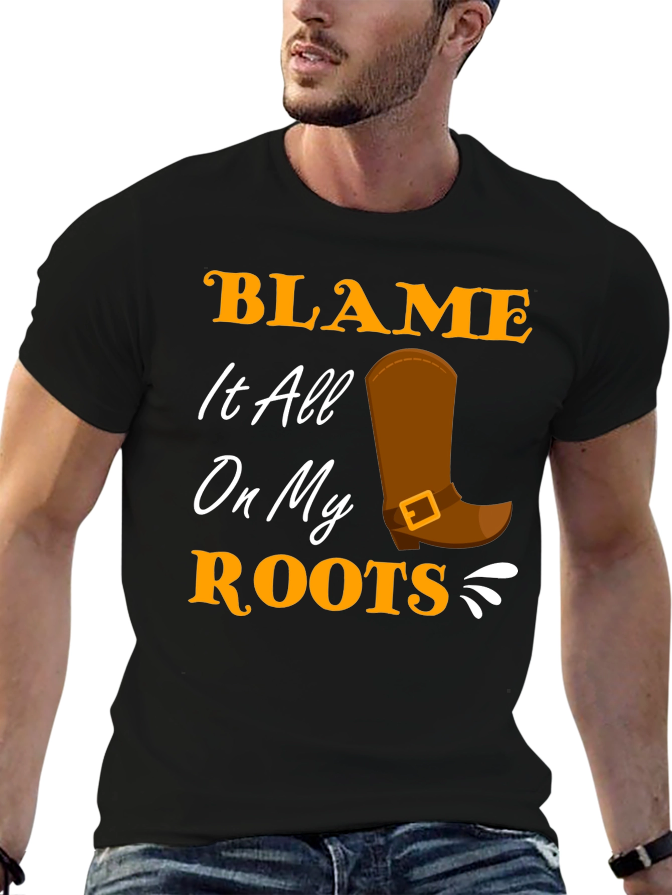 Blame It All On My Roots Black T-Shirt