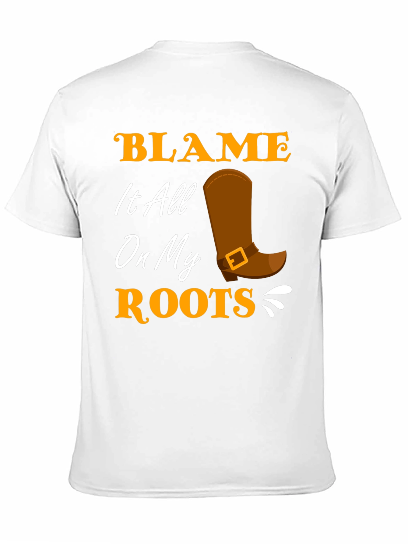 Blame It All On My Roots Black T-Shirt