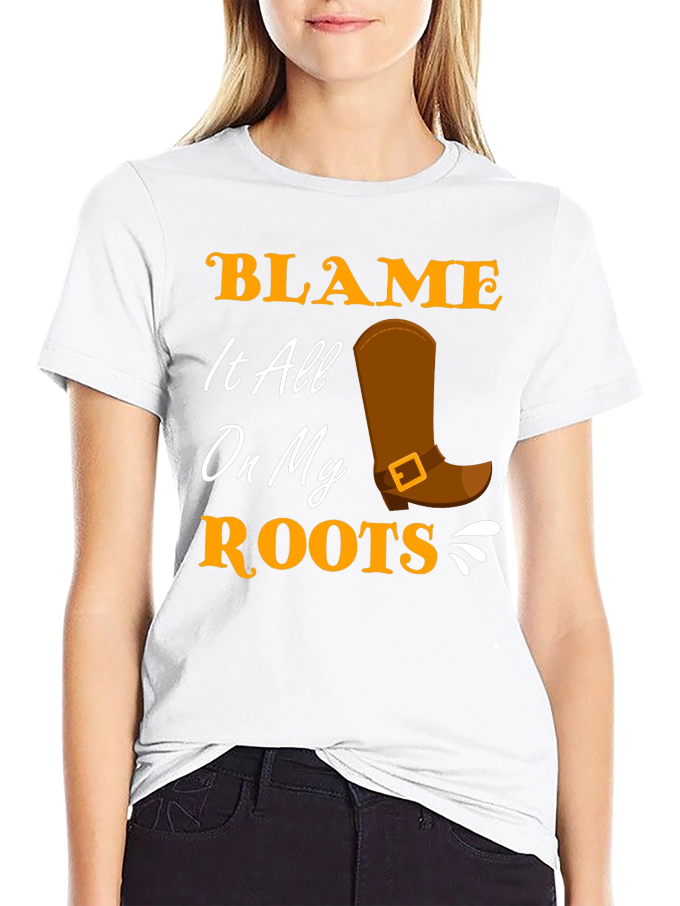Blame It All On My Roots Black T-Shirt