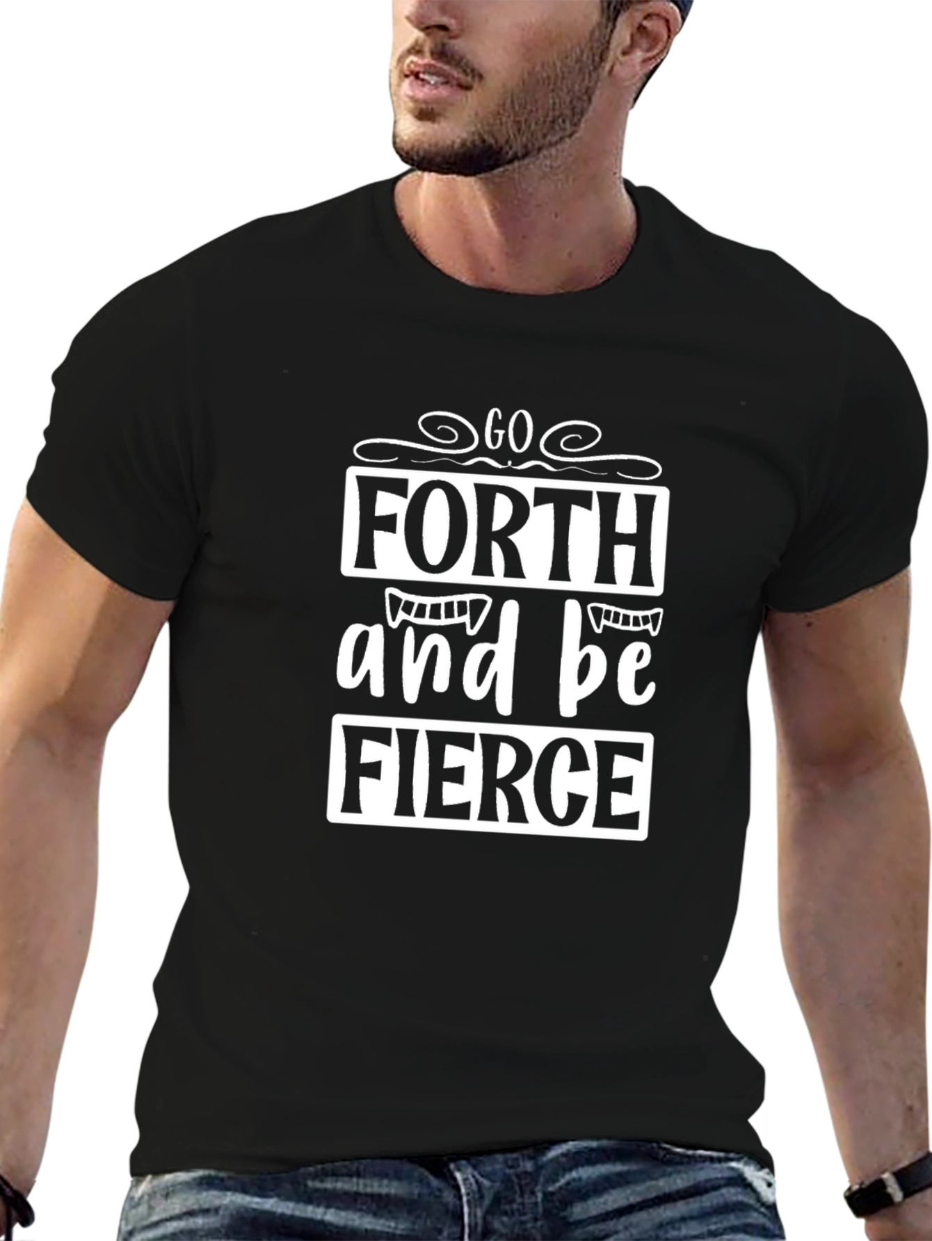 Go Forth and Be Fierce T-Shirt - Black