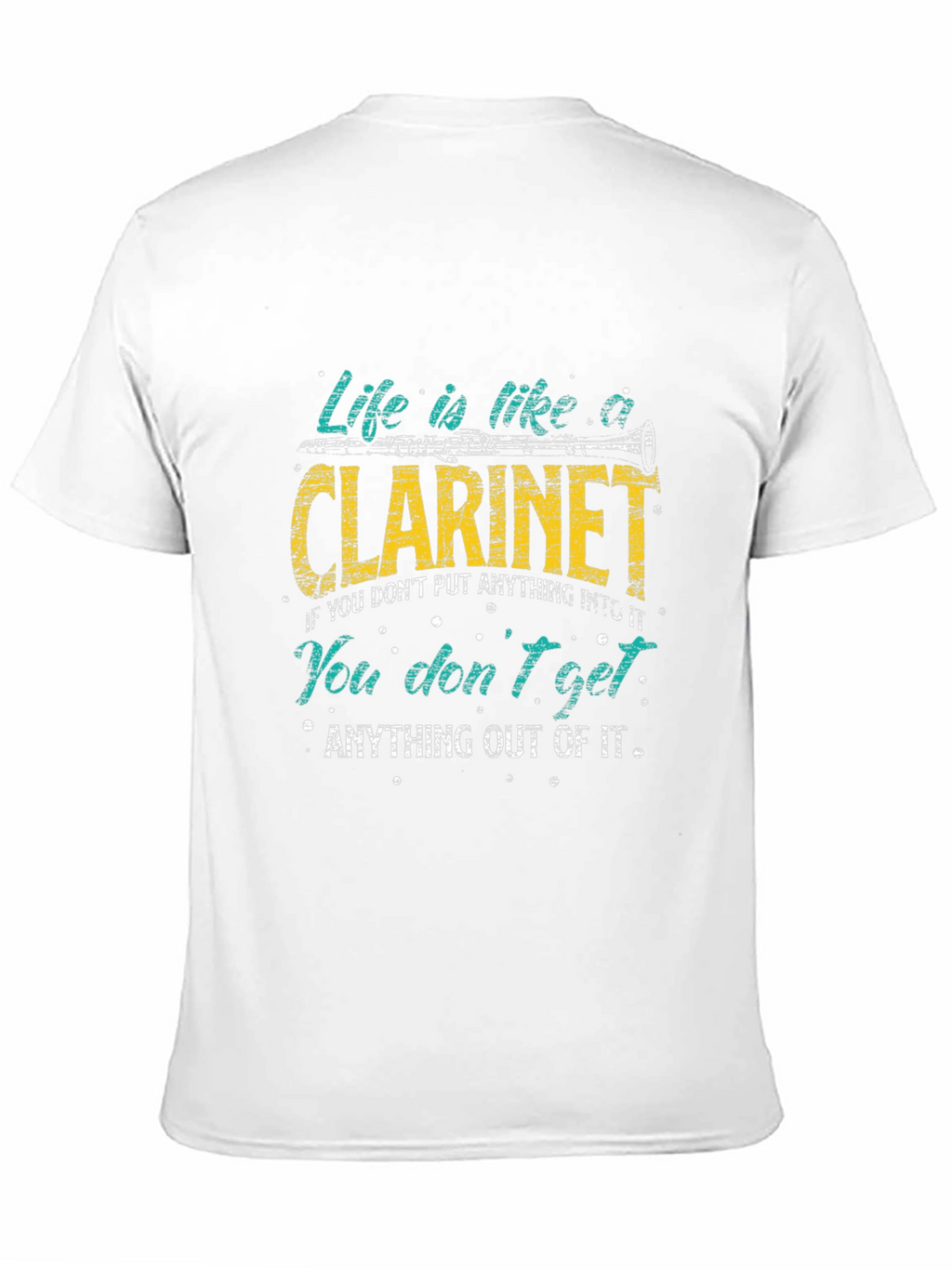 Life is Like A Clarinet T-Shirt